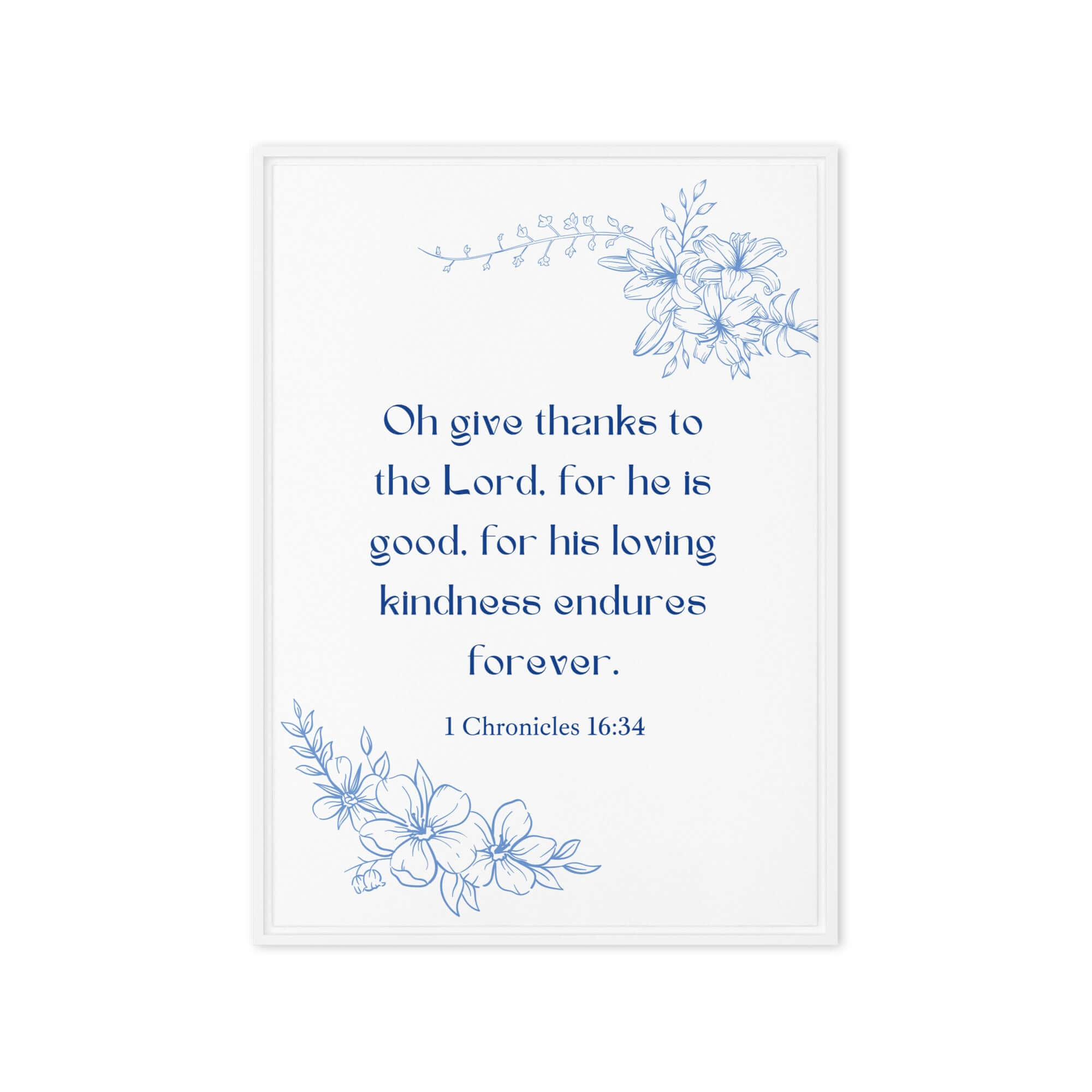 1 Chronicles 16:34 Bible Verse, to the Lord Framed Canvas Print Wall Art White 20″×28″