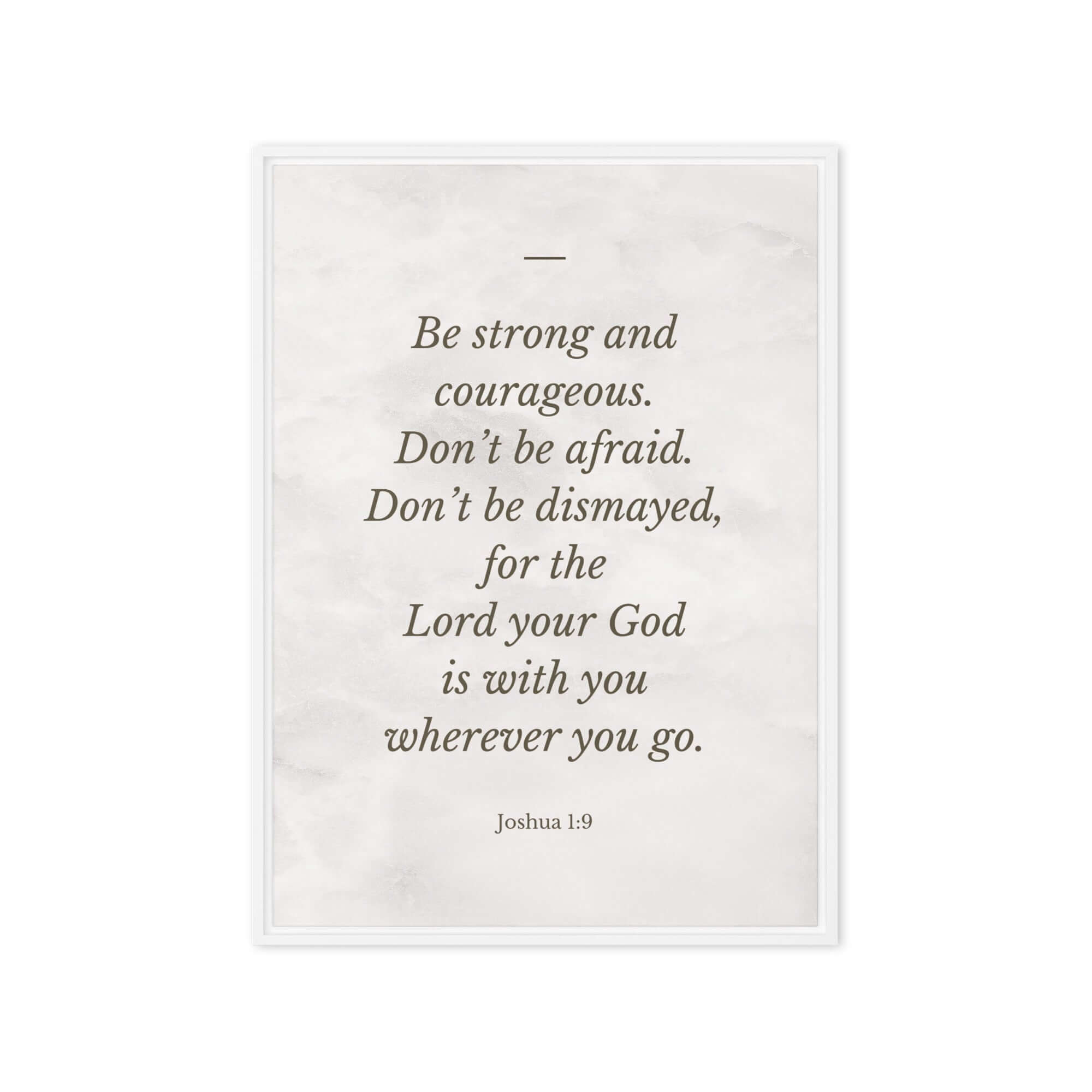 Joshua 1:9 Bible Verse, Be strong Framed Canvas Print Wall Art White 20″×28″