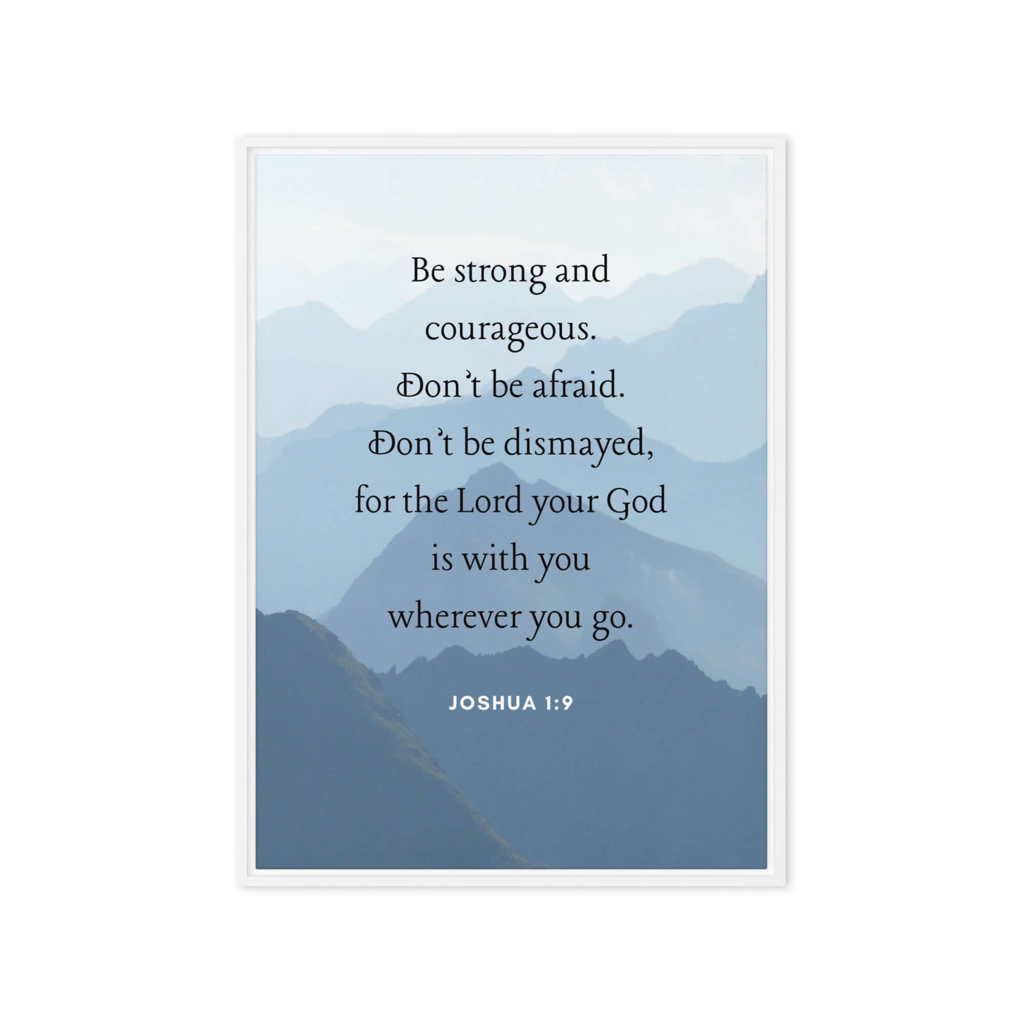 Joshua 1:9 Bible Verse, Courageous Framed Canvas Print Wall Art White 20″×28″