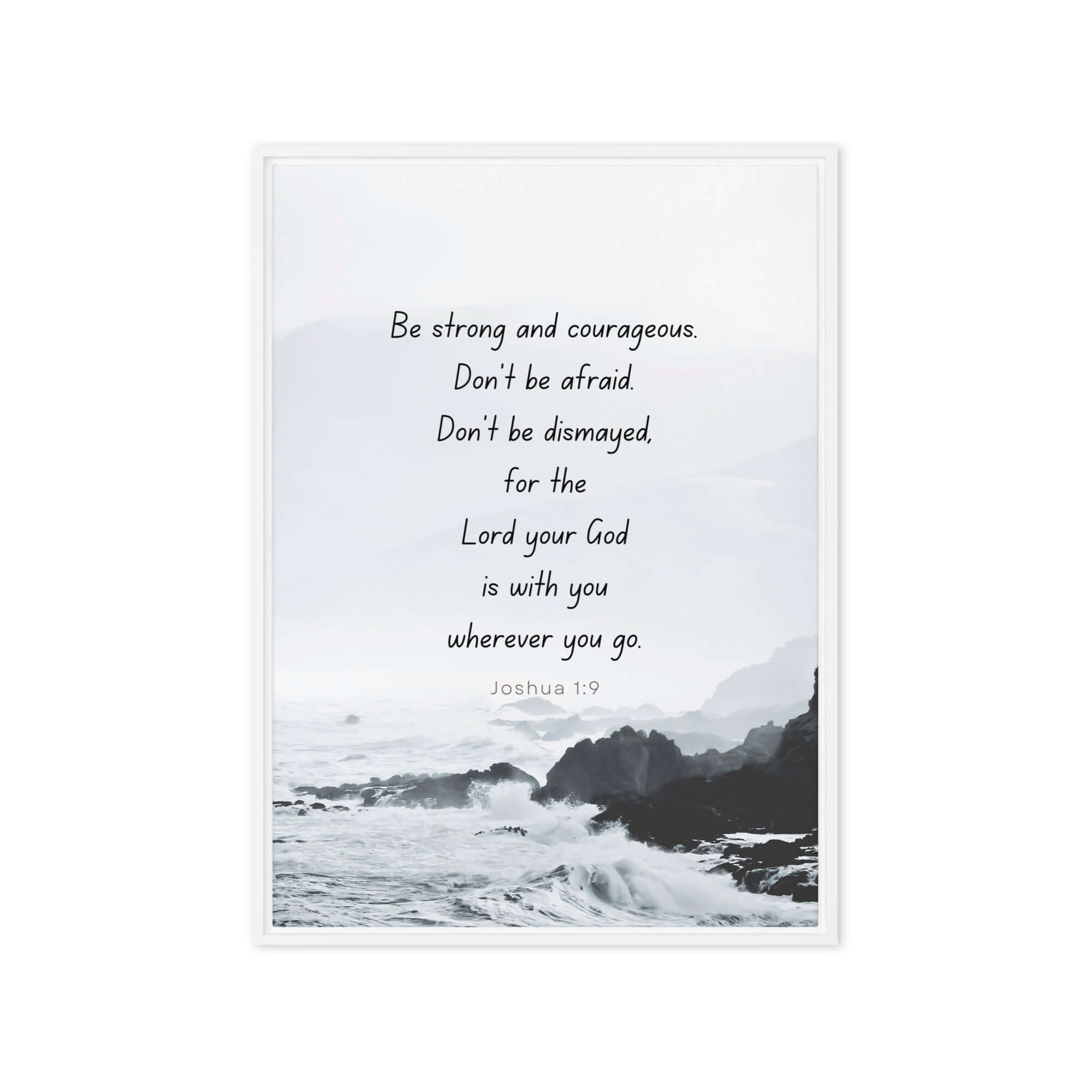 Joshua 1:9 Bible Verse, Do not be afraid Framed Canvas Print Wall Art White 20″×28″