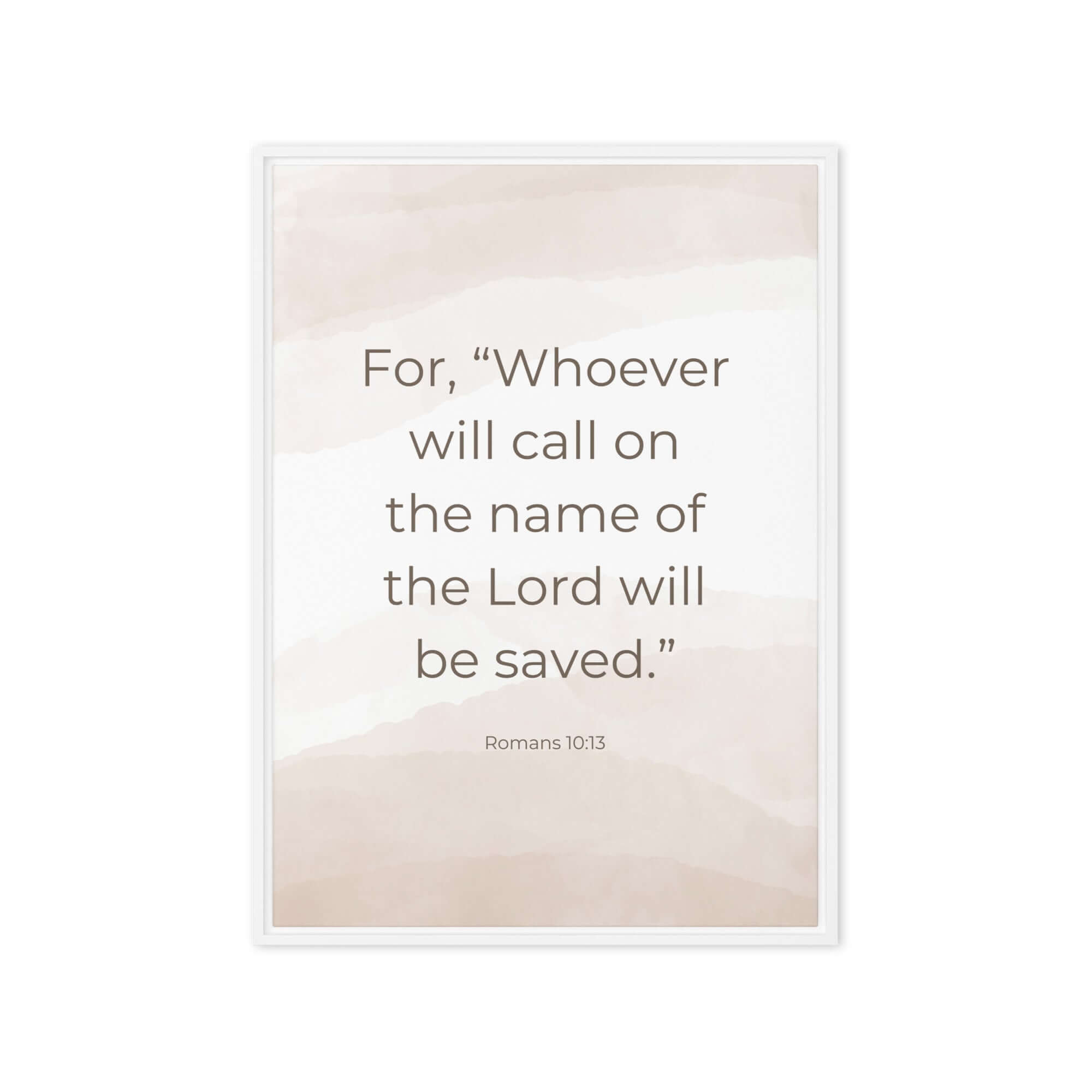 Romans 10:13 Bible Verse, the name Framed Canvas Print Wall Art White 20″×28″