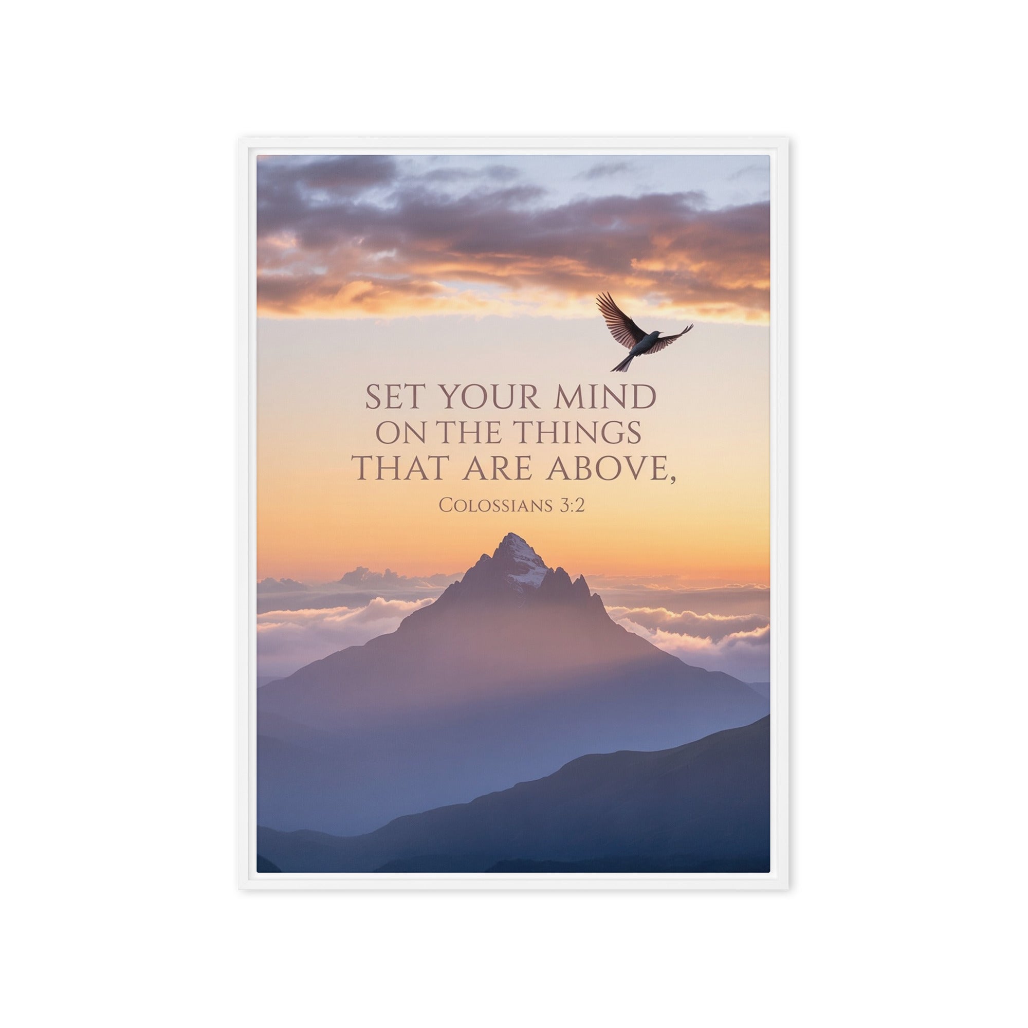 Colossians 3:2 Bible Verse are above Framed Canvas White 20″×28″