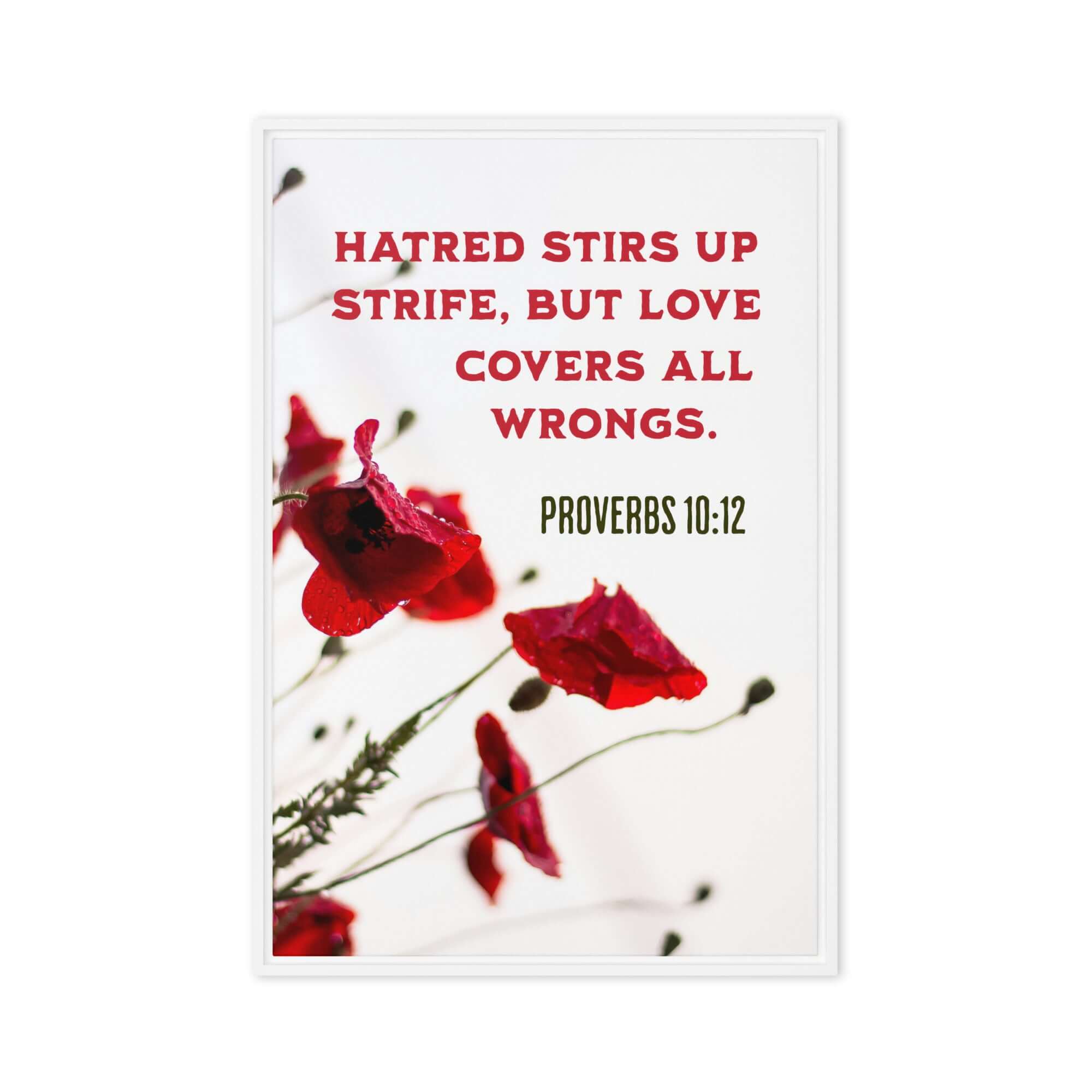 Proverbs 10:12 Bible Verse, Love Covers All Framed Canvas Print Wall Art White 20″×30″