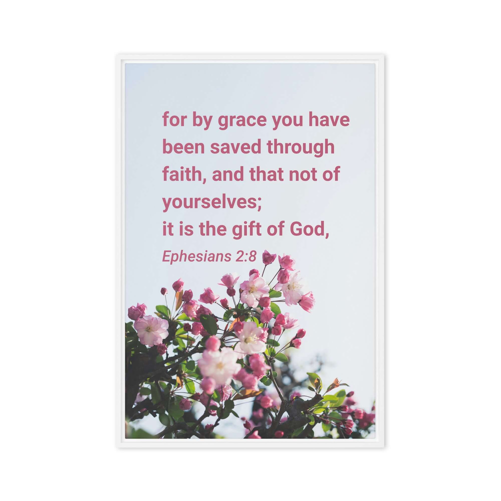Ephesians 2:8 Bible Verse, saved through faith Framed Canvas Print Wall Art White 20″×30″