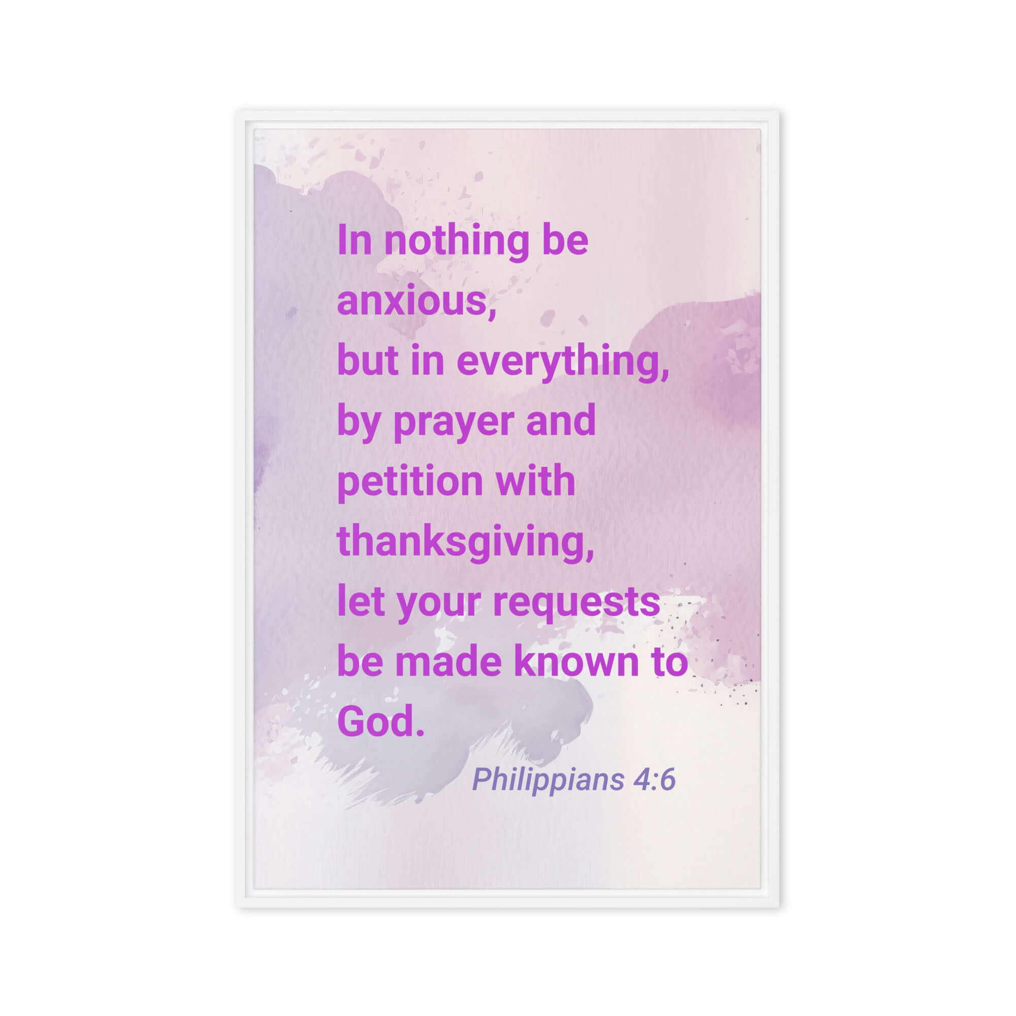 Philippians 4:6 Bible Verse, Prayer and Petition Framed Canvas Print Wall Art White 20″×30″