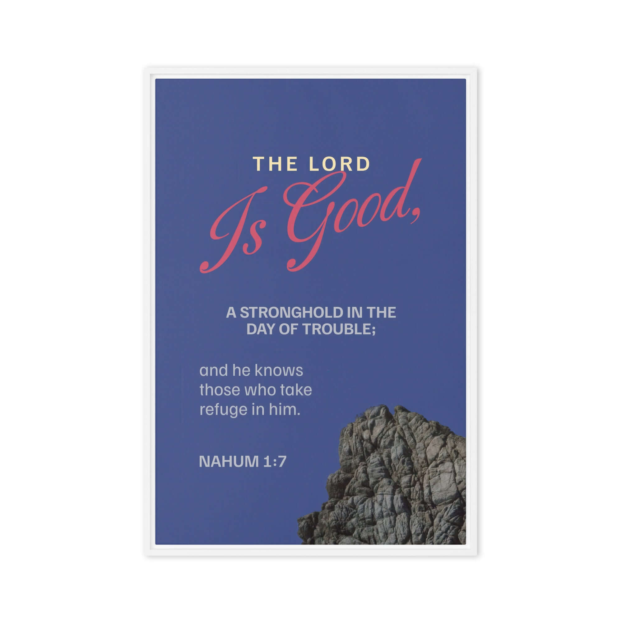 Nahum 1:7 Bible Verse, The LORD is good Framed Canvas Print Wall Art White 20″×30″