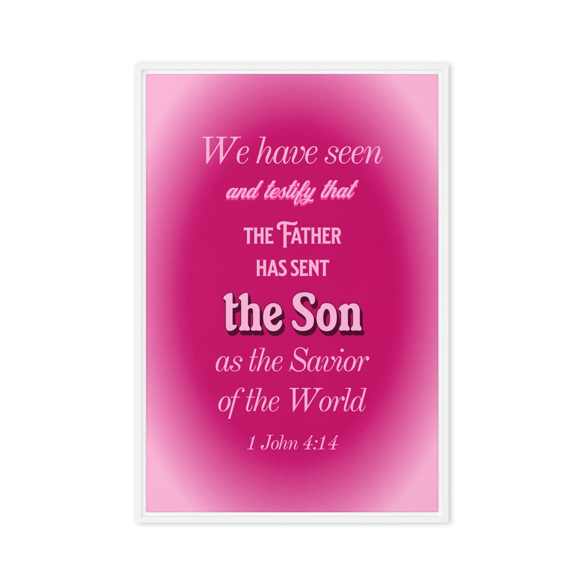 1 John 4:14 Bible Verse, that the Father Framed Canvas Print Wall Art White 20″×30″