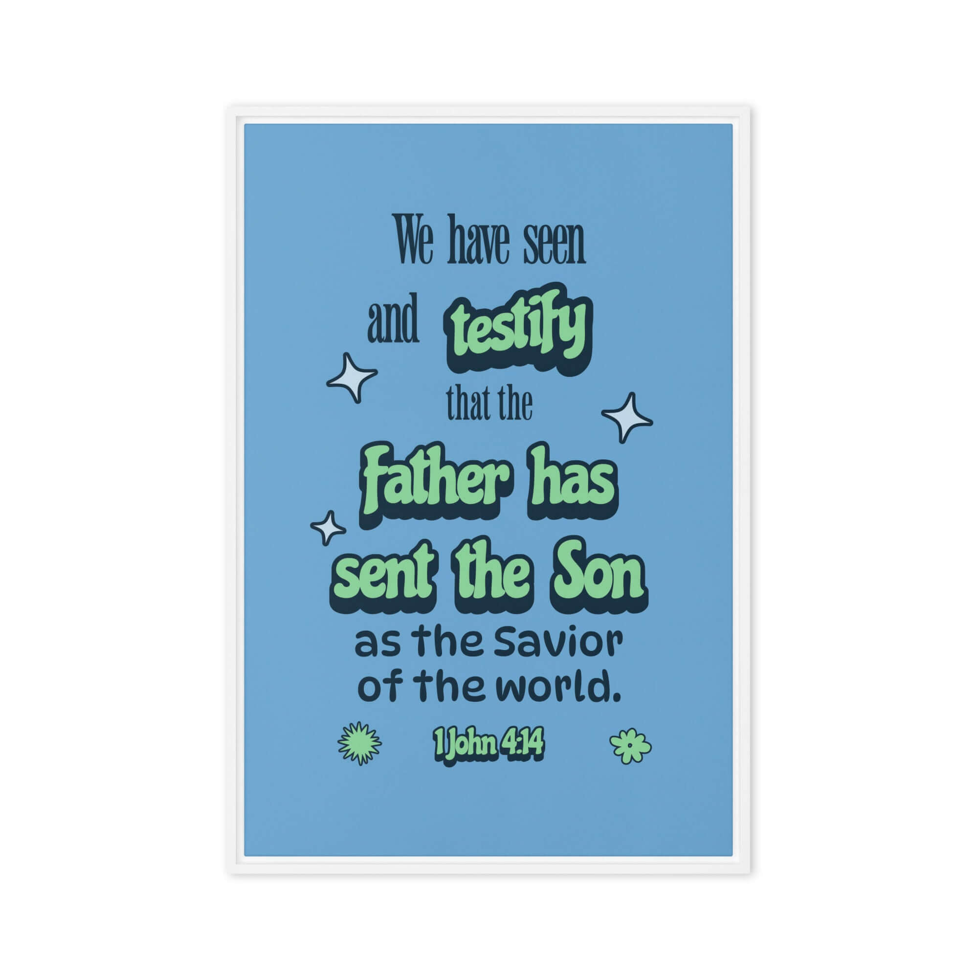 1 John 4:14 Bible Verse, sent the Son Framed Canvas Print Wall Art White 20″×30″