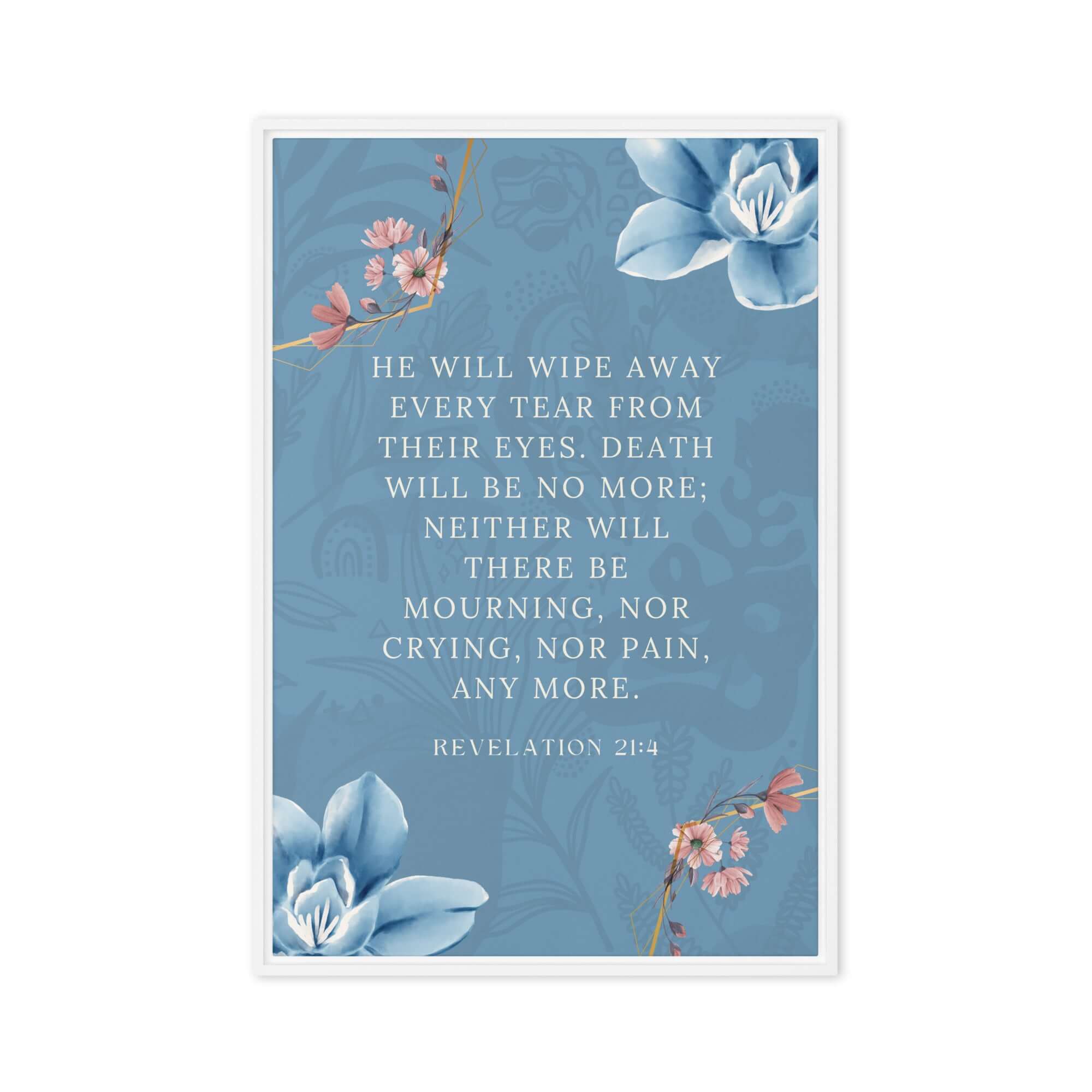Revelation 21:4 Bible Verse, every tear Framed Canvas Print Wall Art White 20″×30″