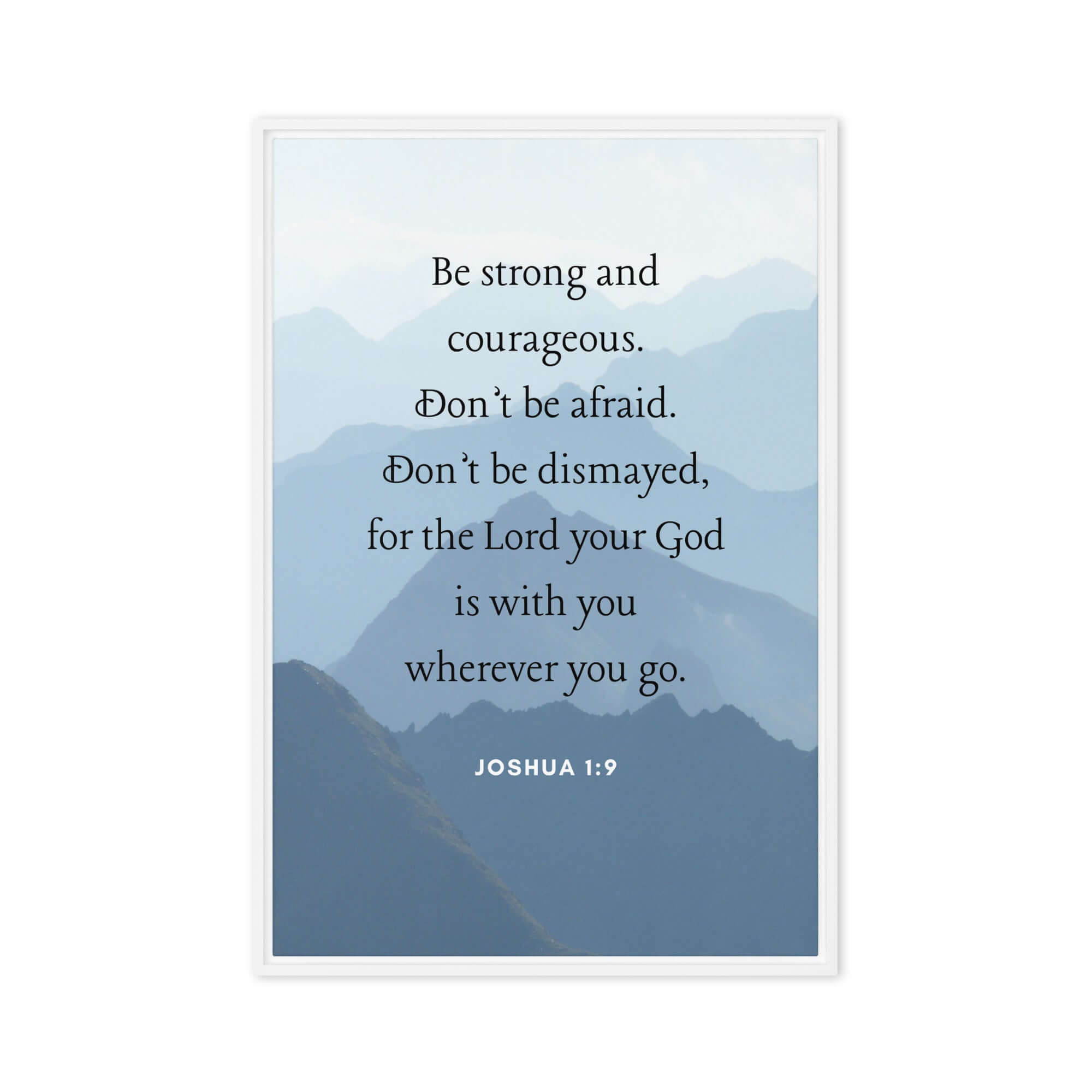 Joshua 1:9 Bible Verse, Courageous Framed Canvas Print Wall Art White 20″×30″