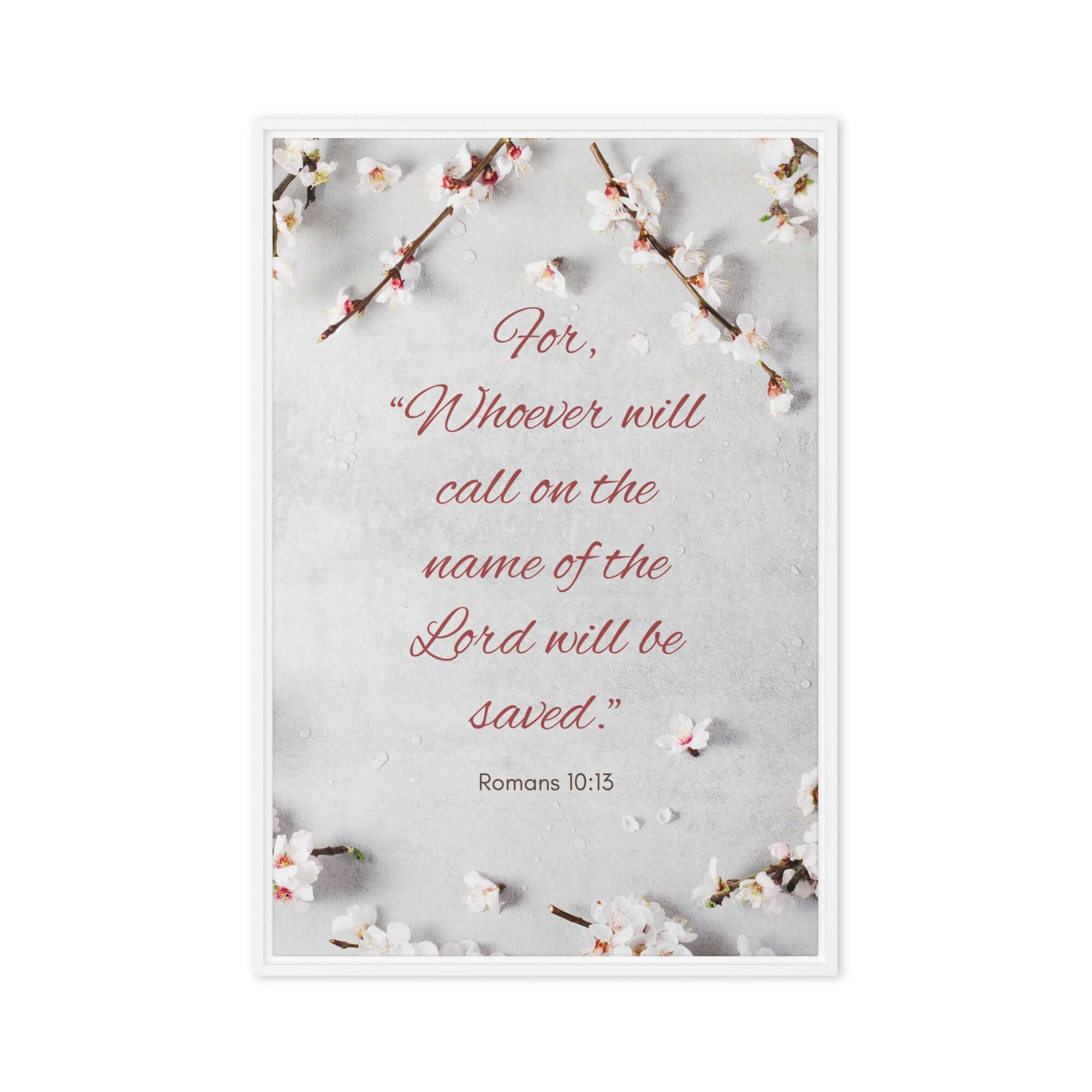 Romans 10:13 Bible Verse, the Lord Framed Canvas Print Wall Art White 20″×30″