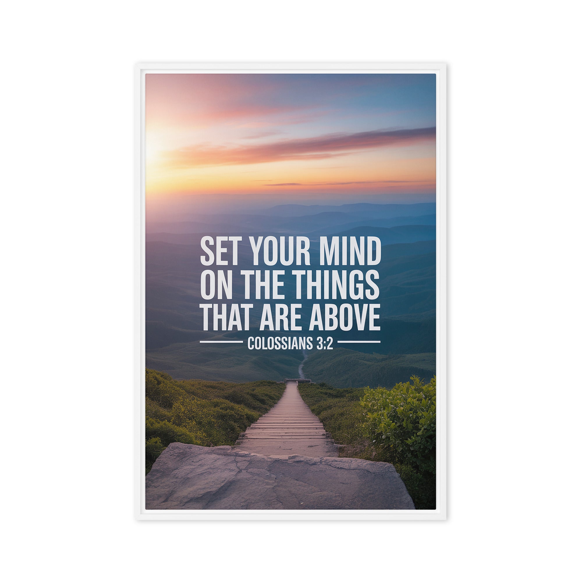 Colossians 3:2 Bible Verse your mind Framed Canvas White 20″×30″