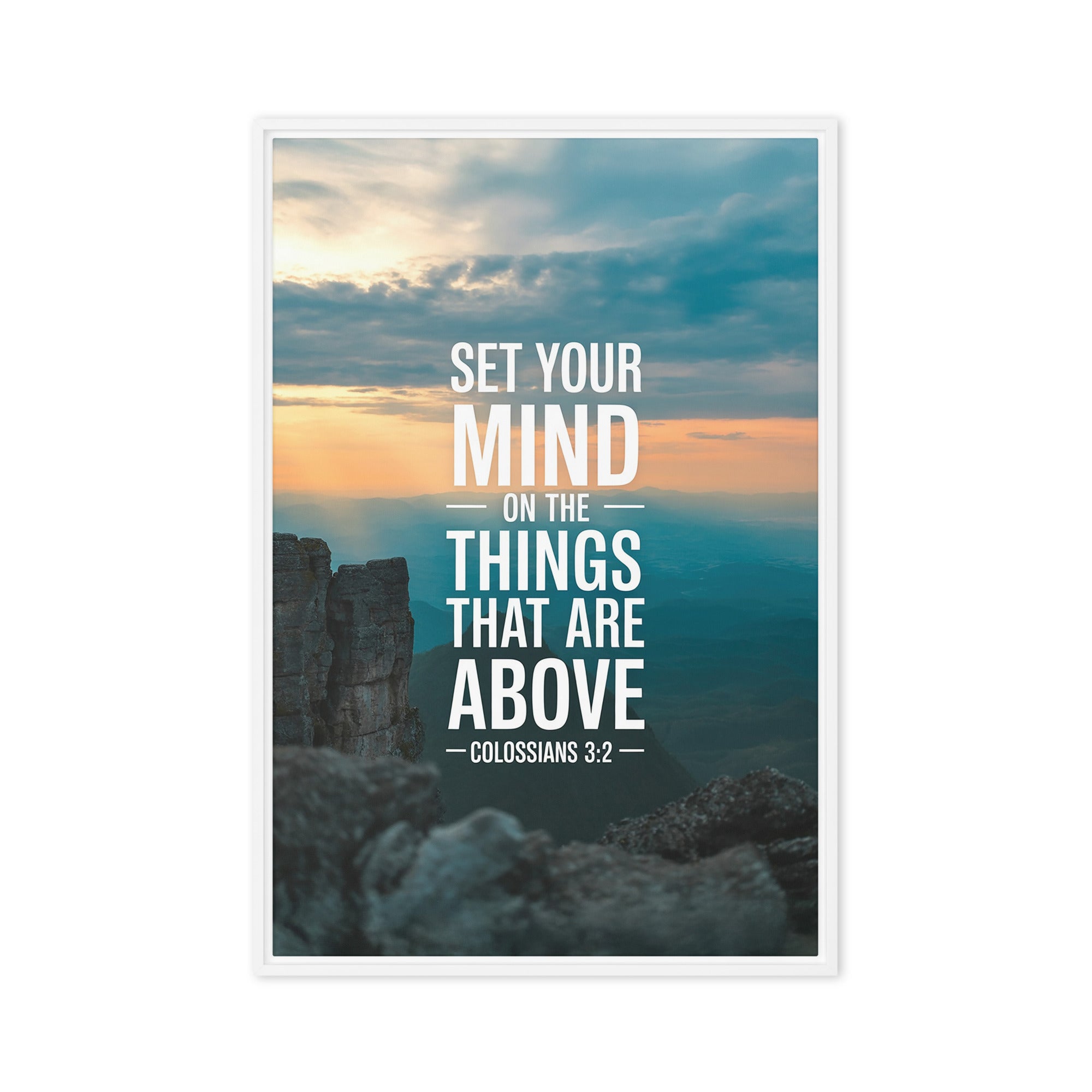 Colossians 3:2 Bible Verse on the Framed Canvas White 20″×30″