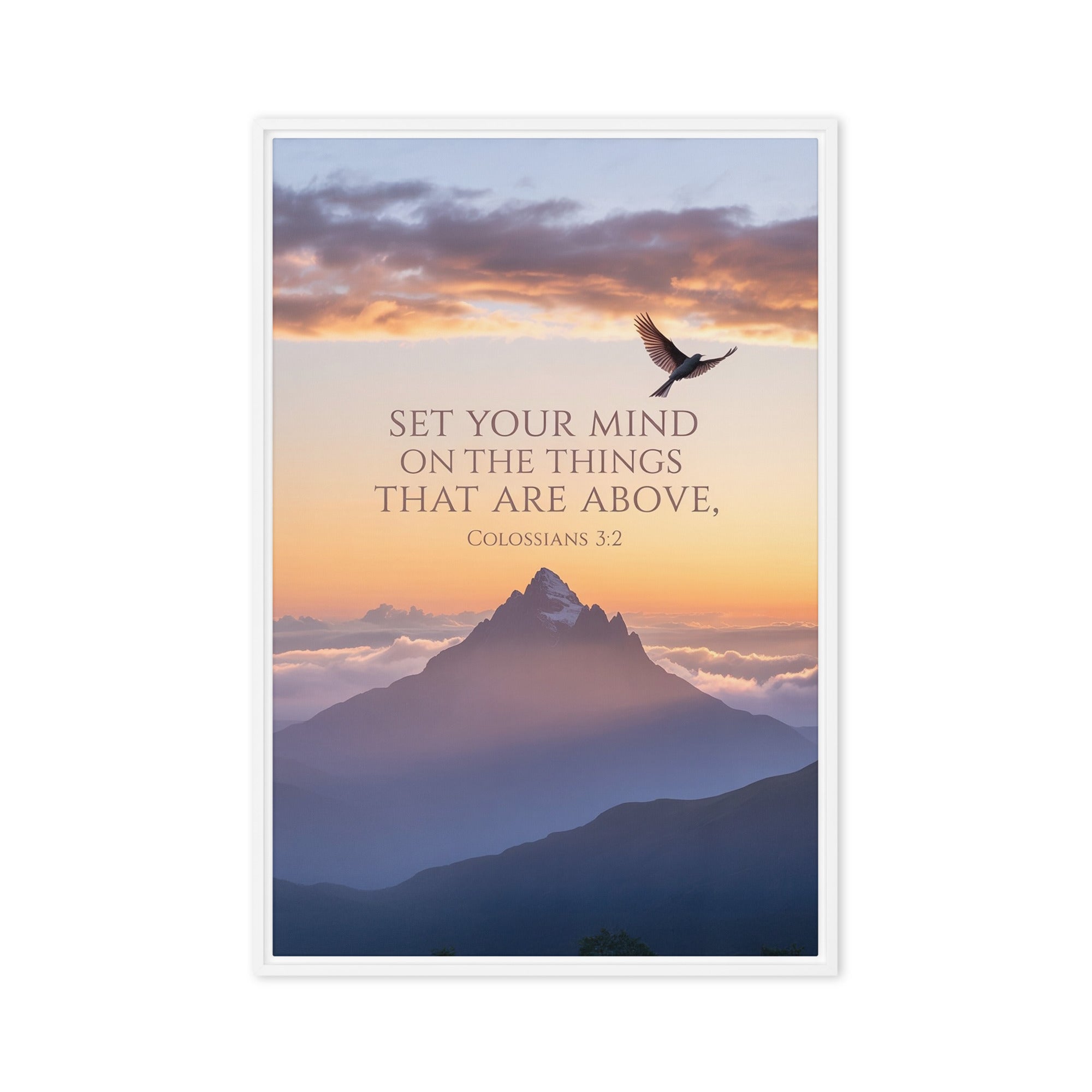 Colossians 3:2 Bible Verse are above Framed Canvas White 20″×30″