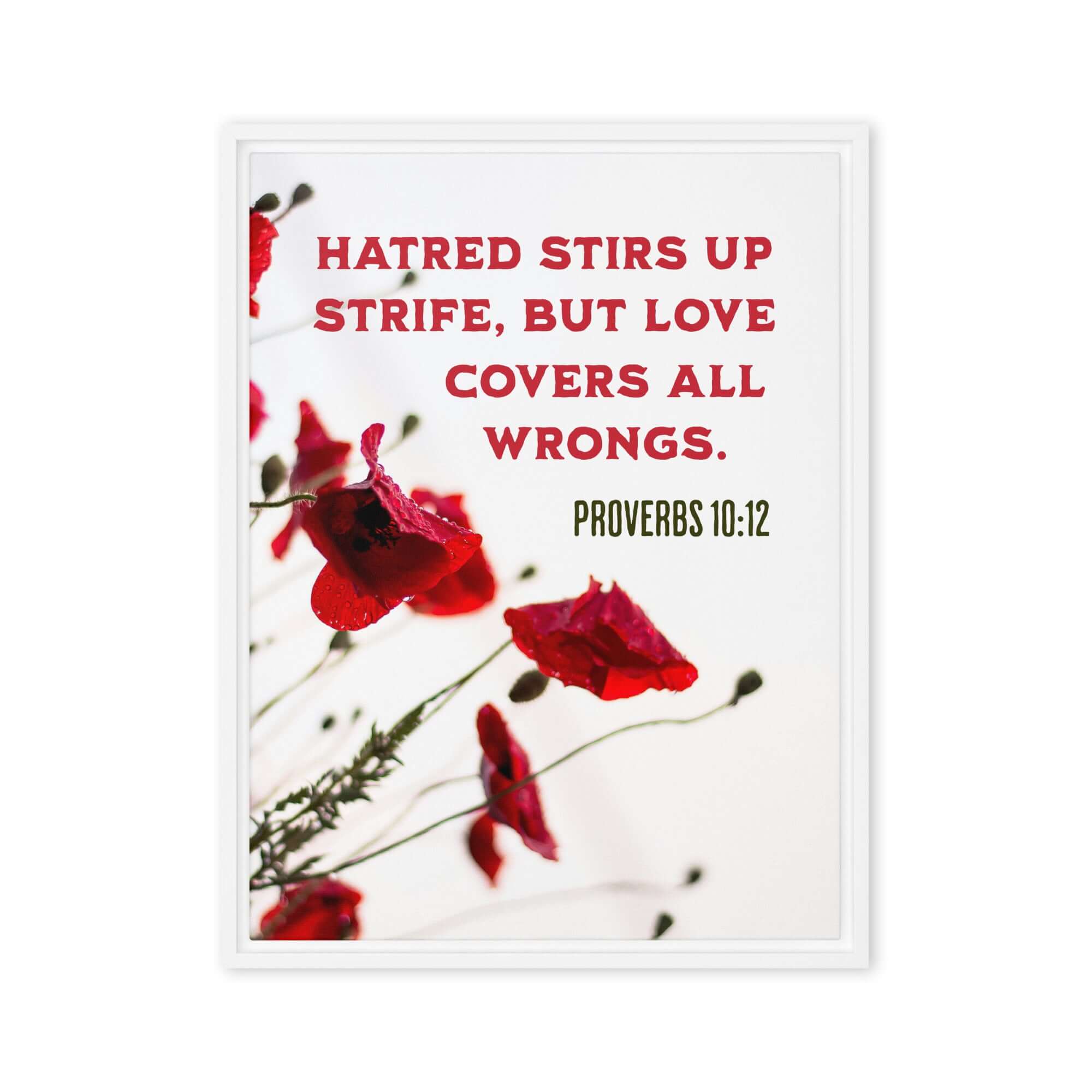 Proverbs 10:12 Bible Verse, Love Covers All Framed Canvas Print Wall Art White 24″×32″