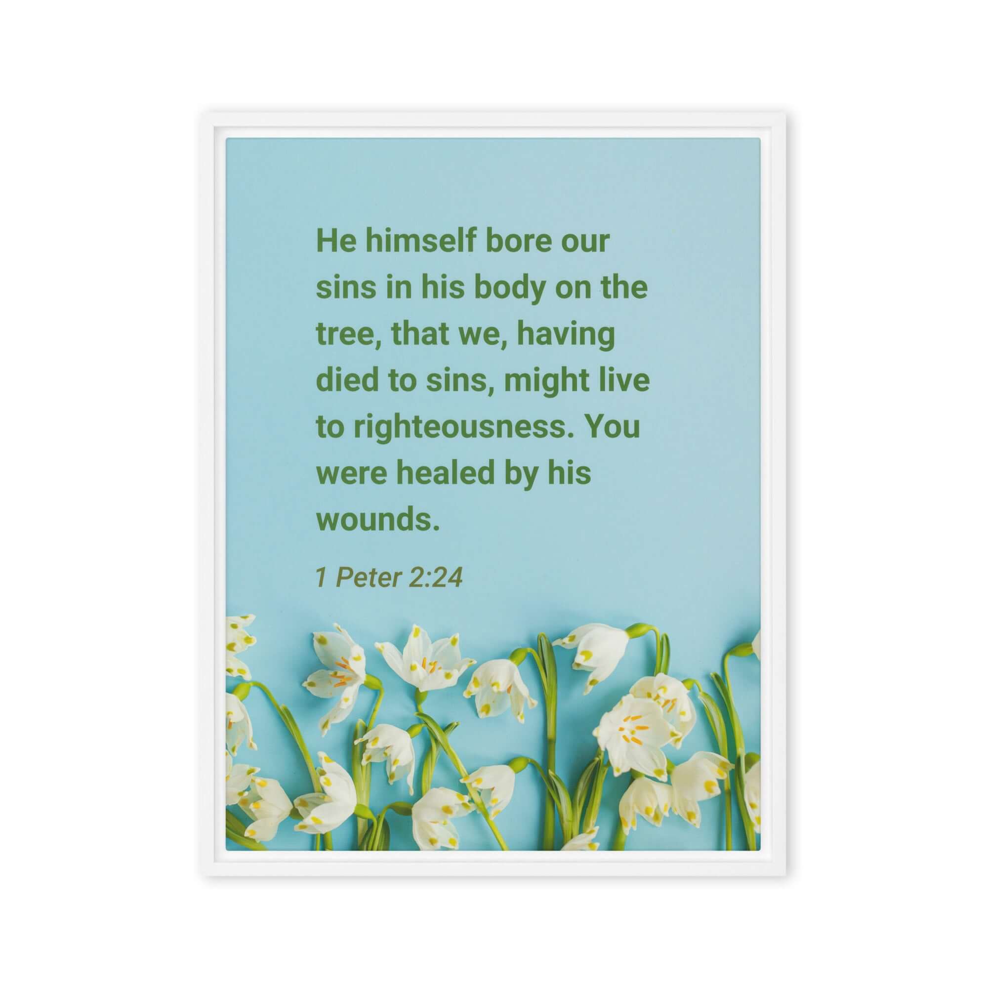1 Peter 2:24 Bible Verse, healed by His wounds Framed Canvas Print Wall Art White 24″×32″
