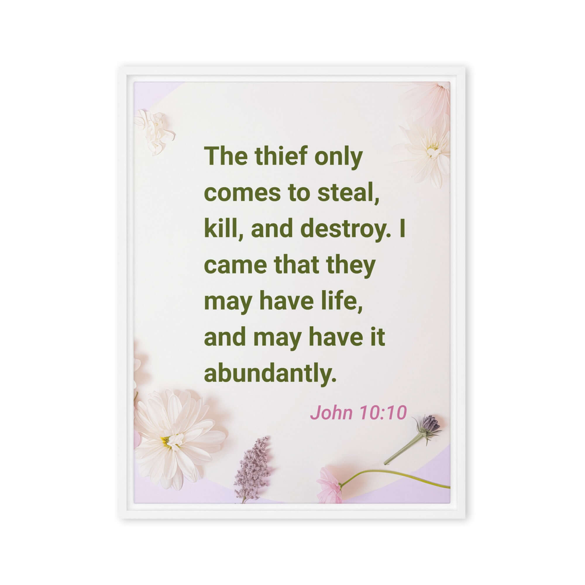 John 10:10 Bible Verse, Abundant Life Framed Canvas Print Wall Art White 24″×32″