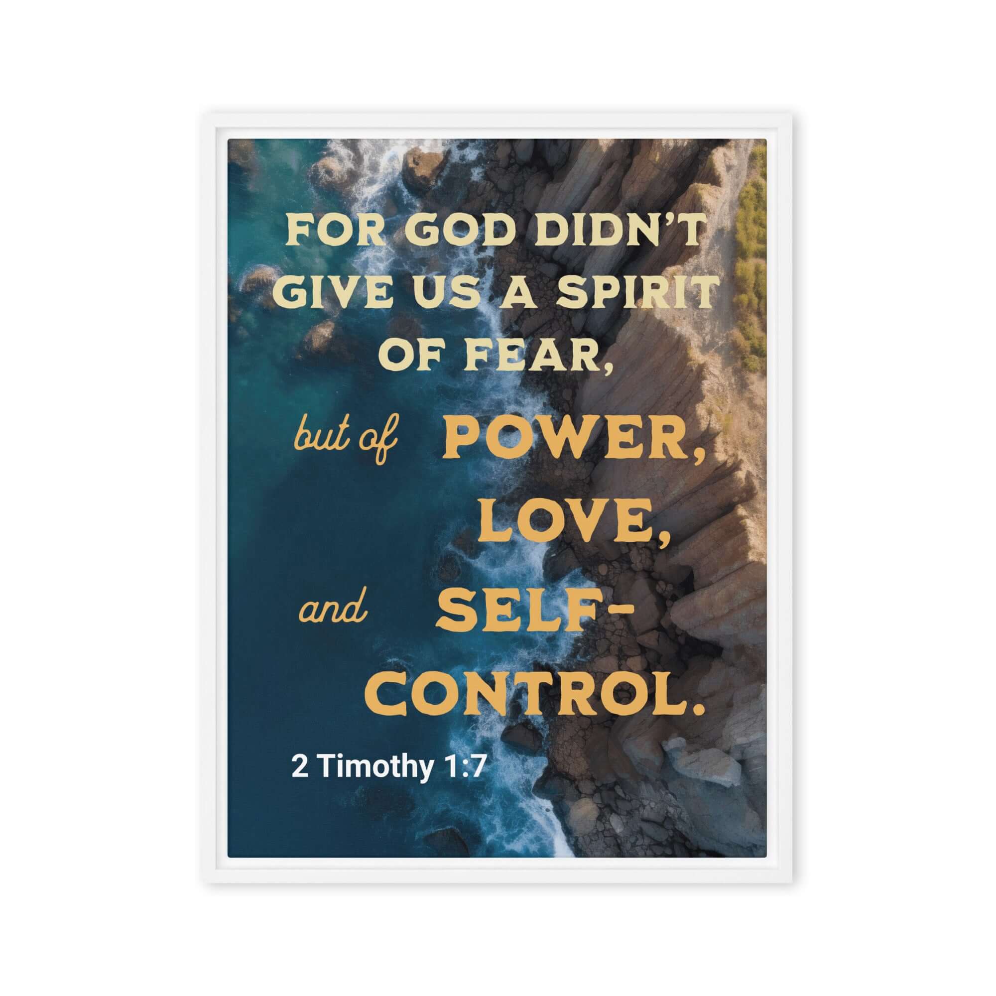2 Timothy 1:7 Bible Verse, Power, Love, Self-Control Framed Canvas Print Wall Art White 24″×32″