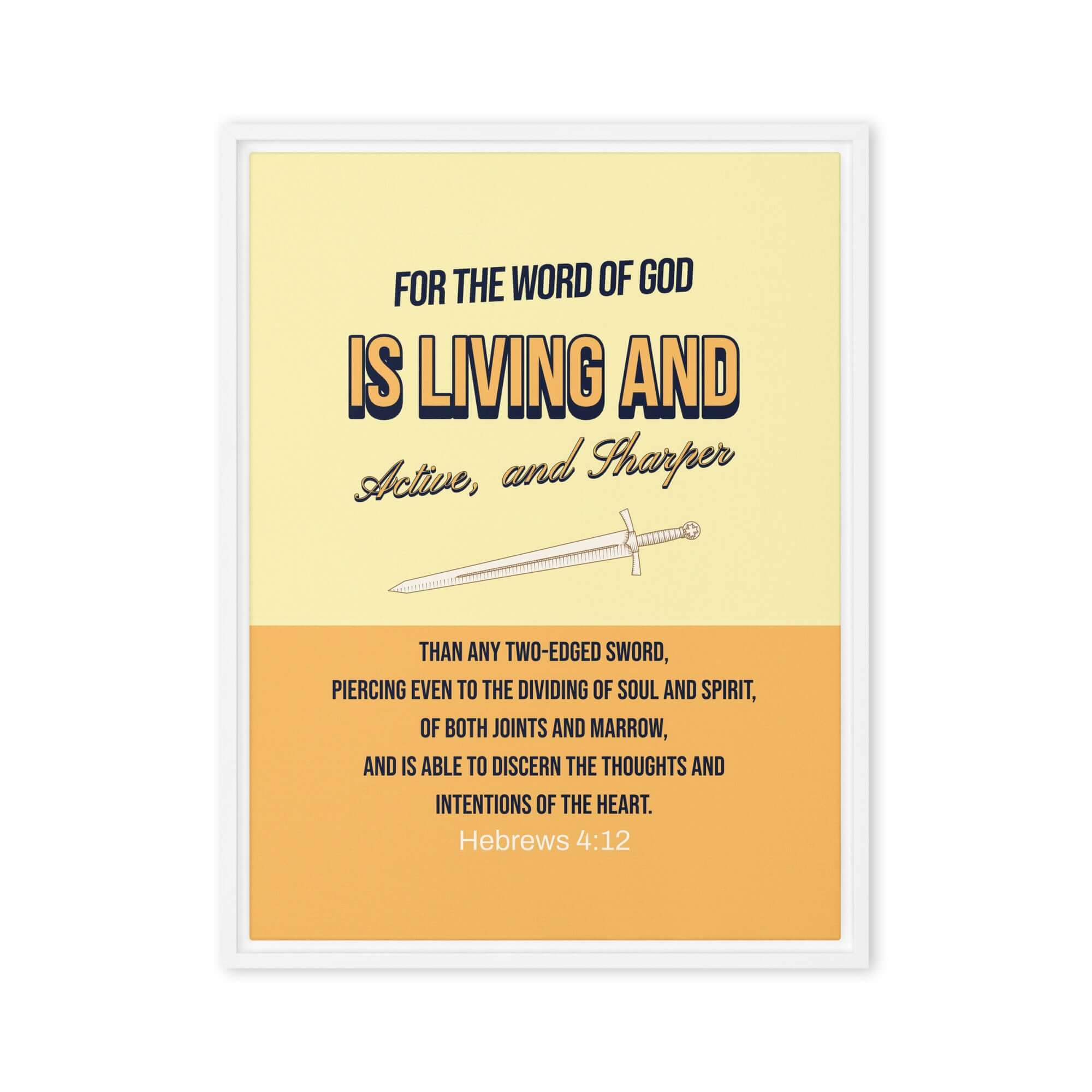 Hebrews 4:12 Bible Verse, living and active Framed Canvas Print Wall Art White 24″×32″