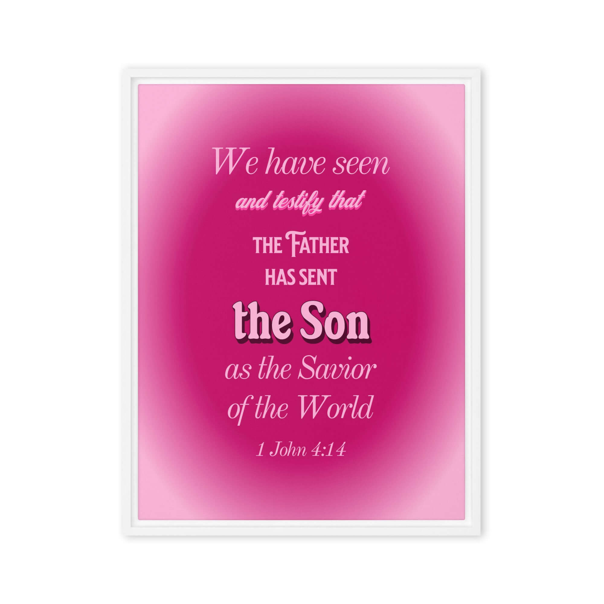 1 John 4:14 Bible Verse, that the Father Framed Canvas Print Wall Art White 24″×32″