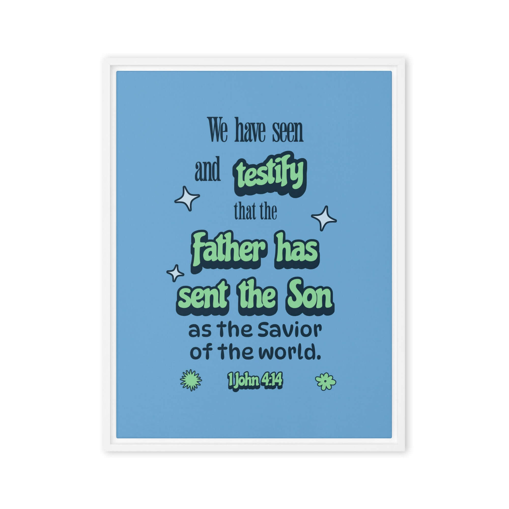 1 John 4:14 Bible Verse, sent the Son Framed Canvas Print Wall Art White 24″×32″