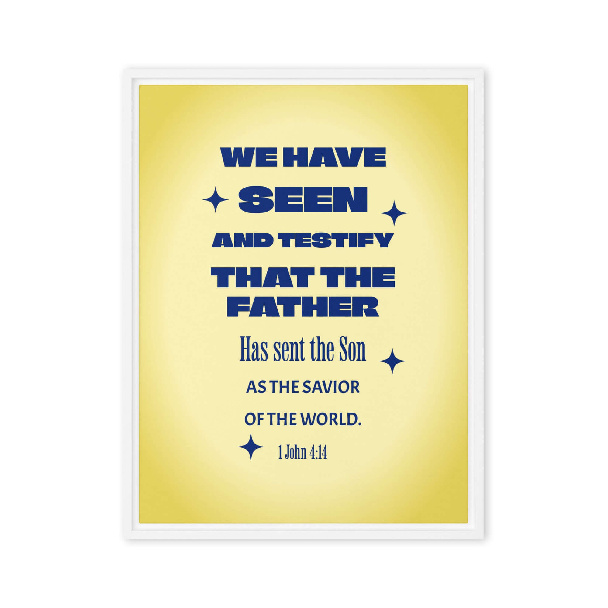 1 John 4:14 Bible Verse, Savior of the world Framed Canvas Print Wall Art White 24″×32″