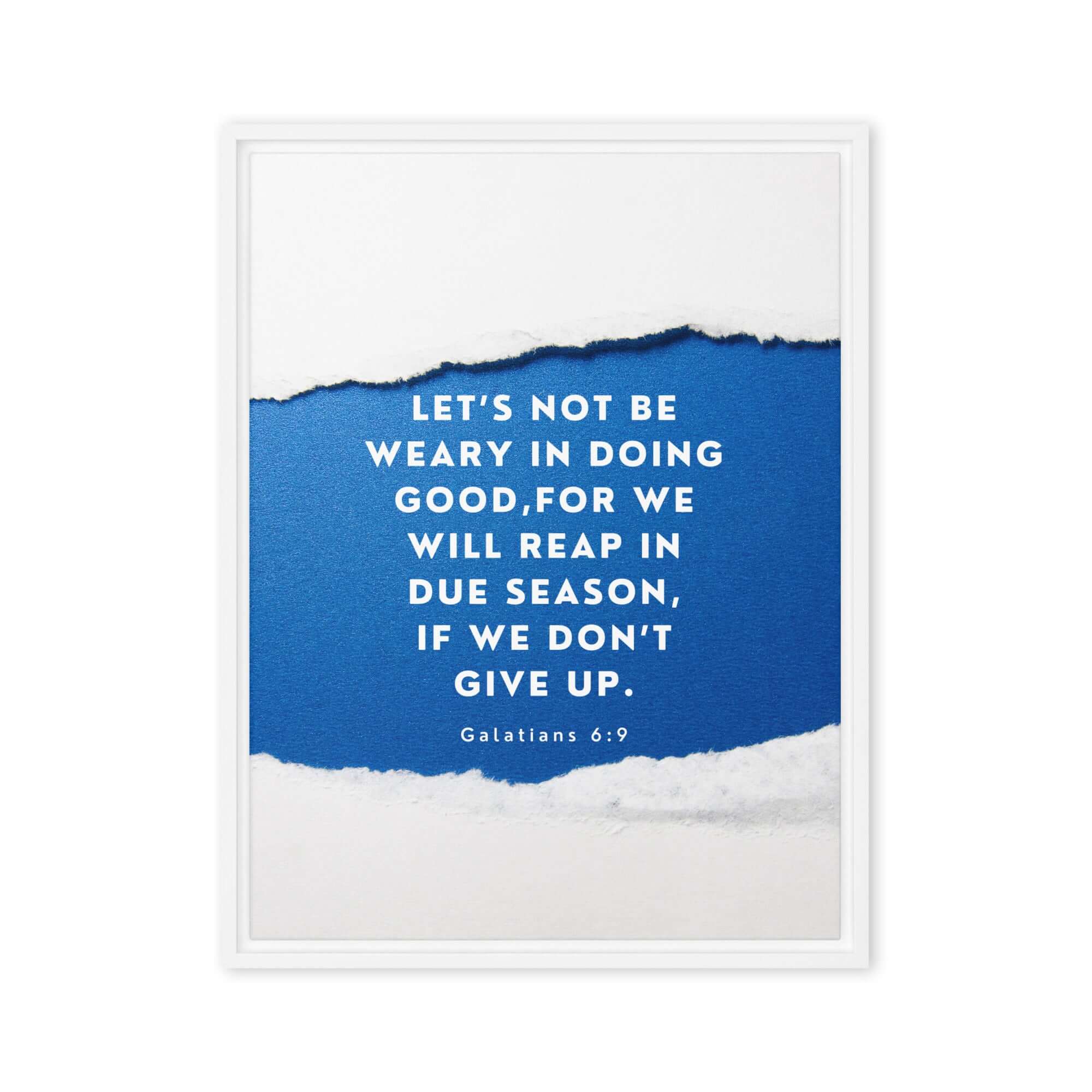 Galatians 6:9 Bible Verse, we will reap Framed Canvas Print Wall Art White 24″×32″