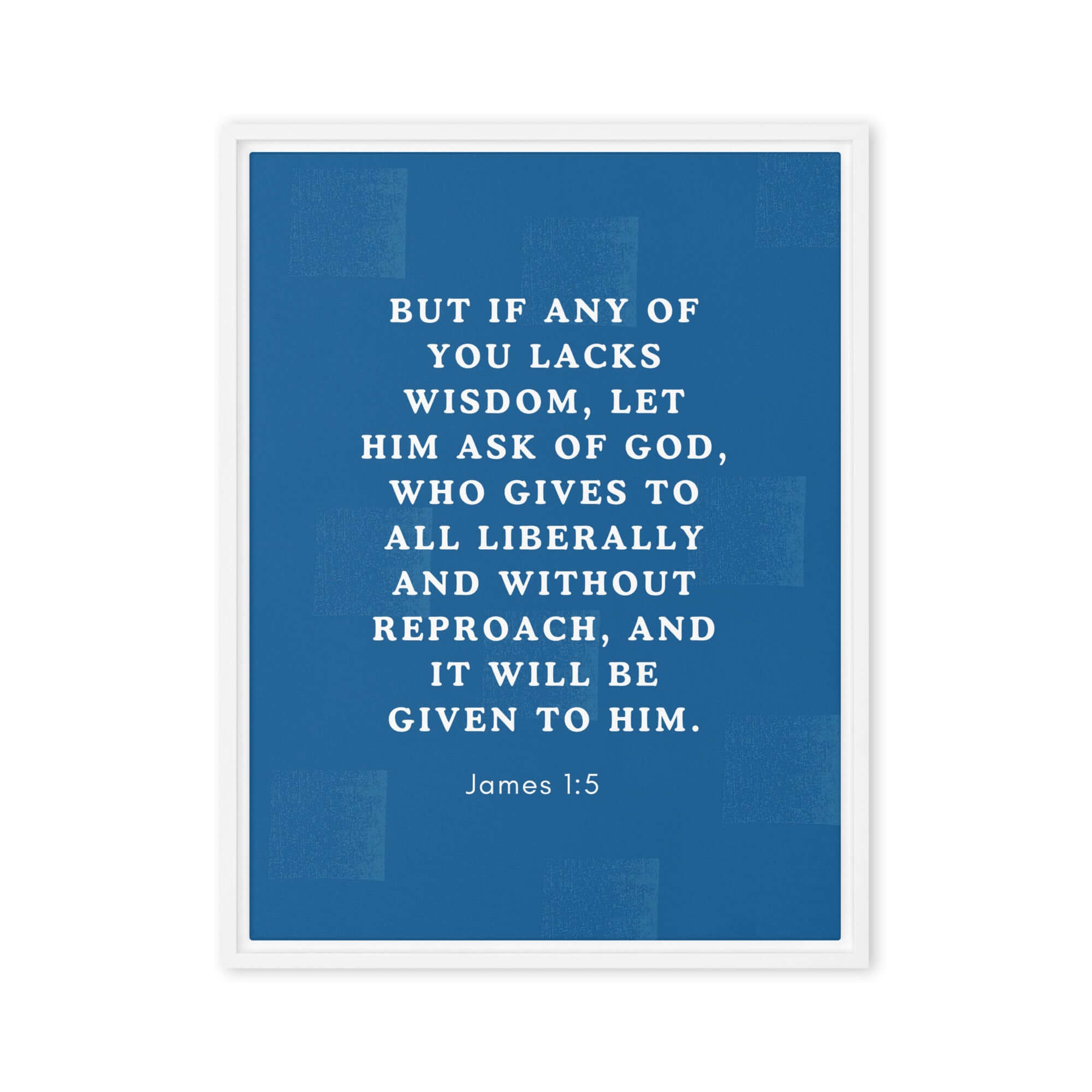 James 1:5 Bible Verse, gives to all Framed Canvas Print Wall Art White 24″×32″