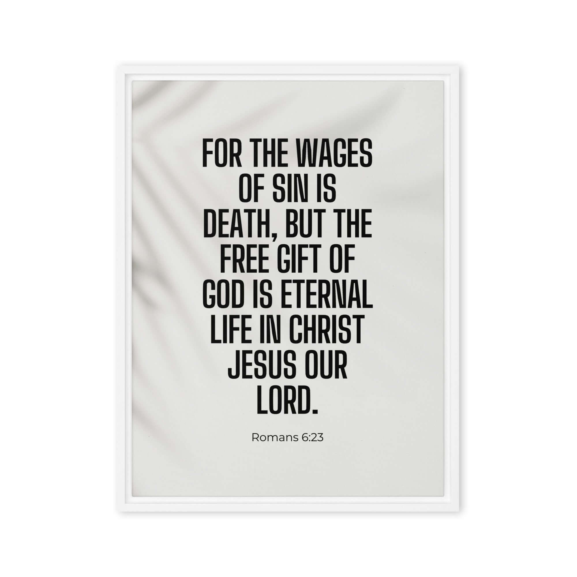 Romans 6:23 Bible Verse, eternal life Framed Canvas Print Wall Art White 24″×32″