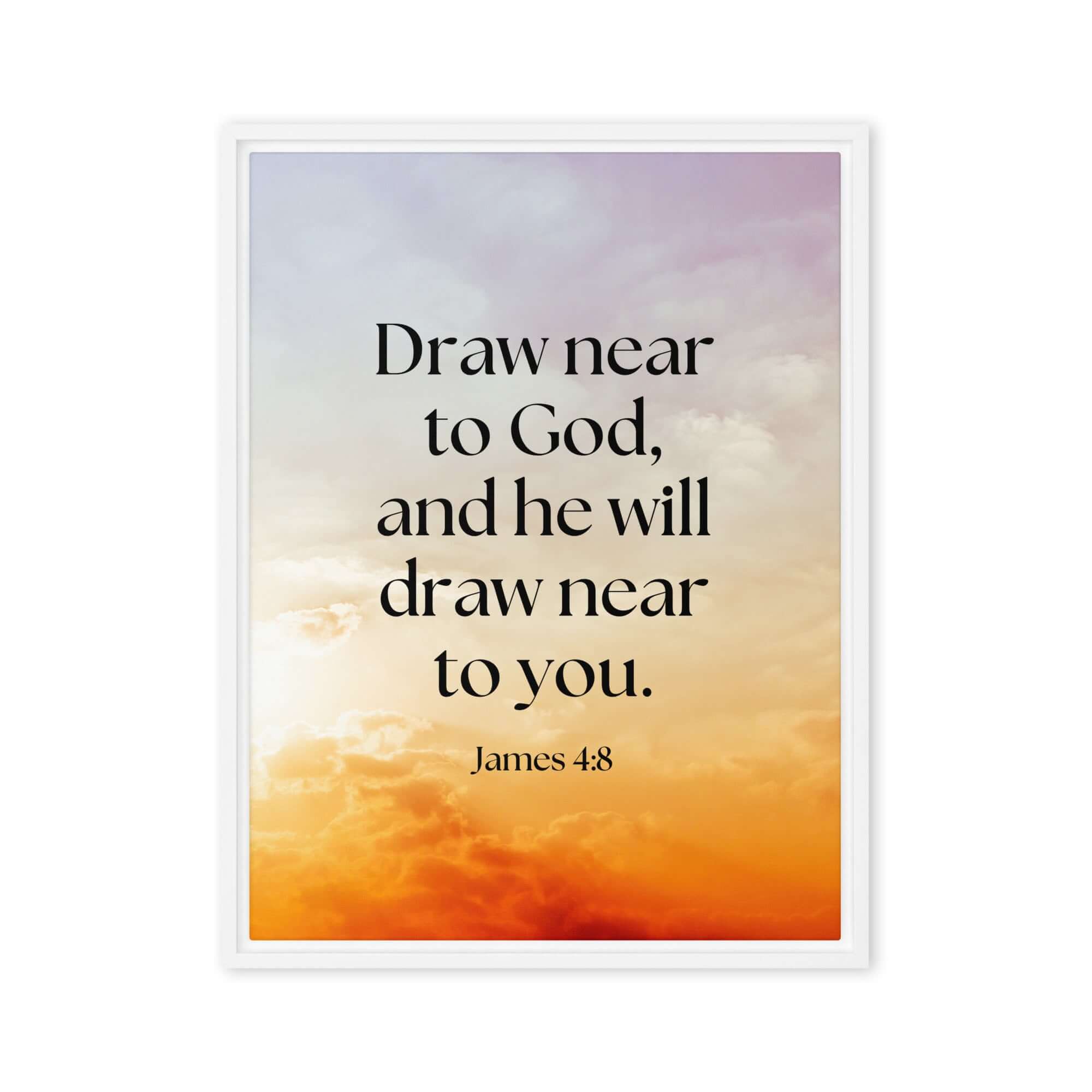 James 4:8 Bible Verse, he will draw Framed Canvas Print Wall Art White 24″×32″
