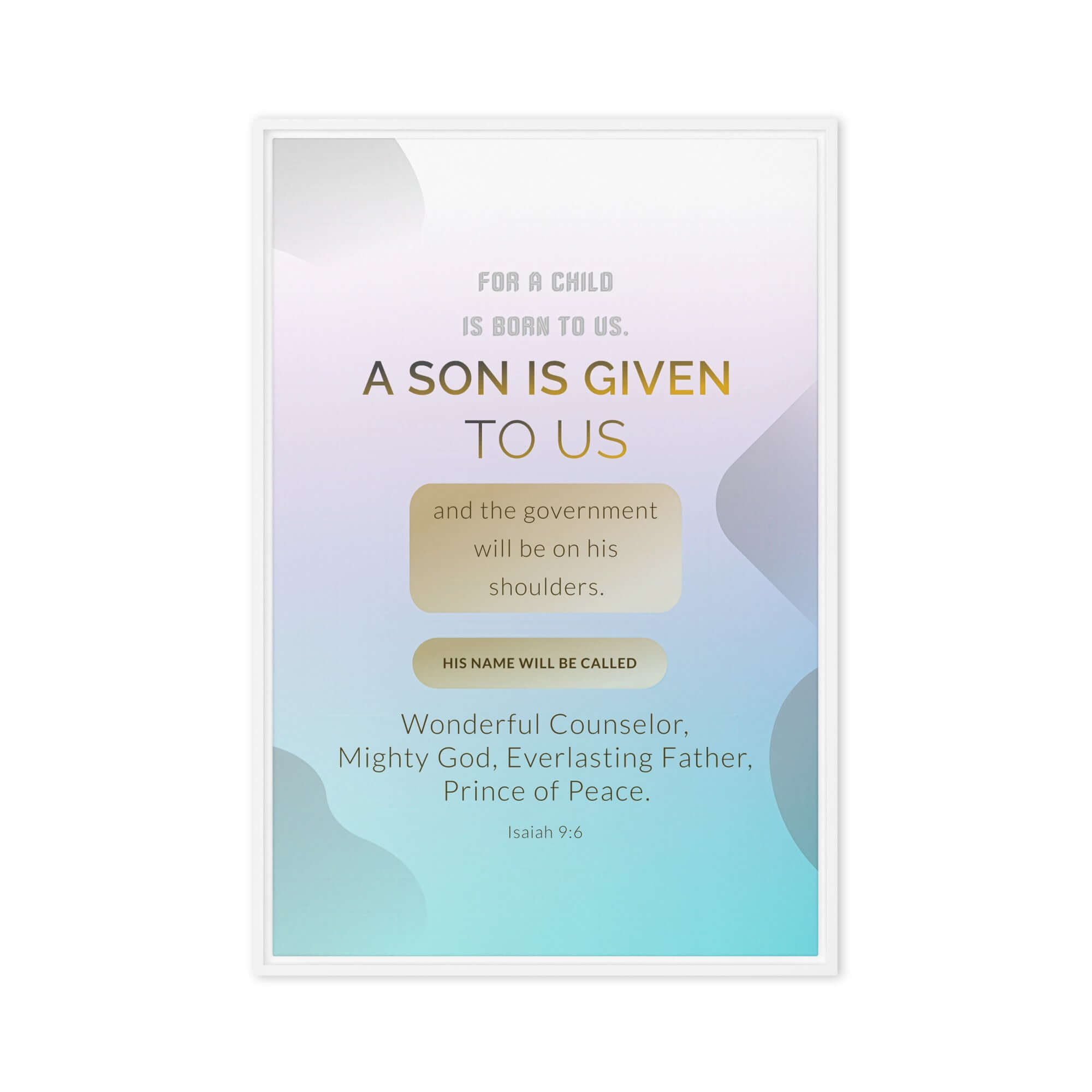 Isaiah 9:6 Bible Verse, Wonderful Counselor Framed Canvas Print Wall Art White 24″×36″