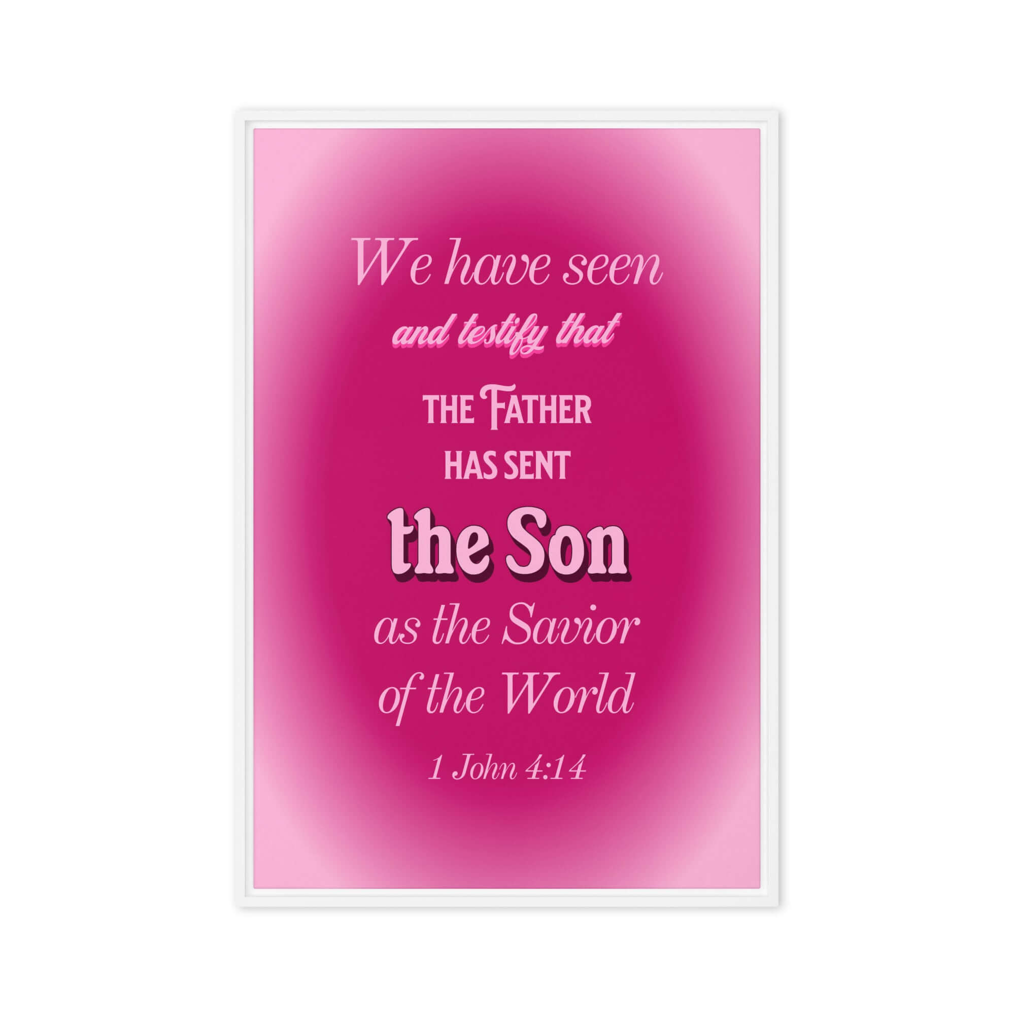 1 John 4:14 Bible Verse, that the Father Framed Canvas Print Wall Art White 24″×36″