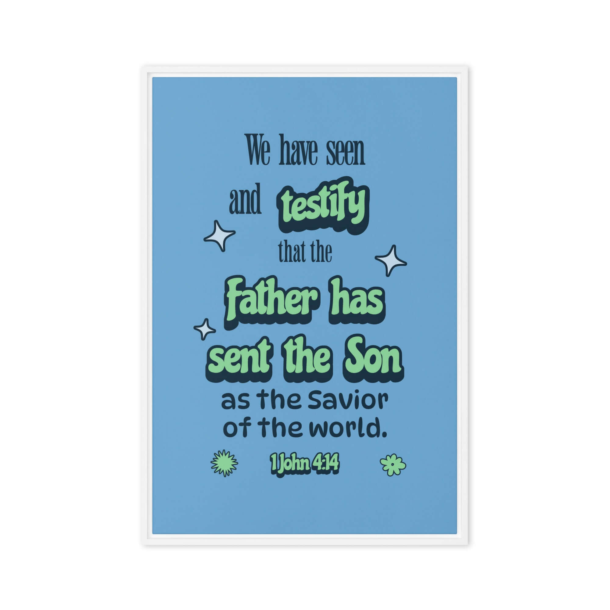 1 John 4:14 Bible Verse, sent the Son Framed Canvas Print Wall Art White 24″×36″