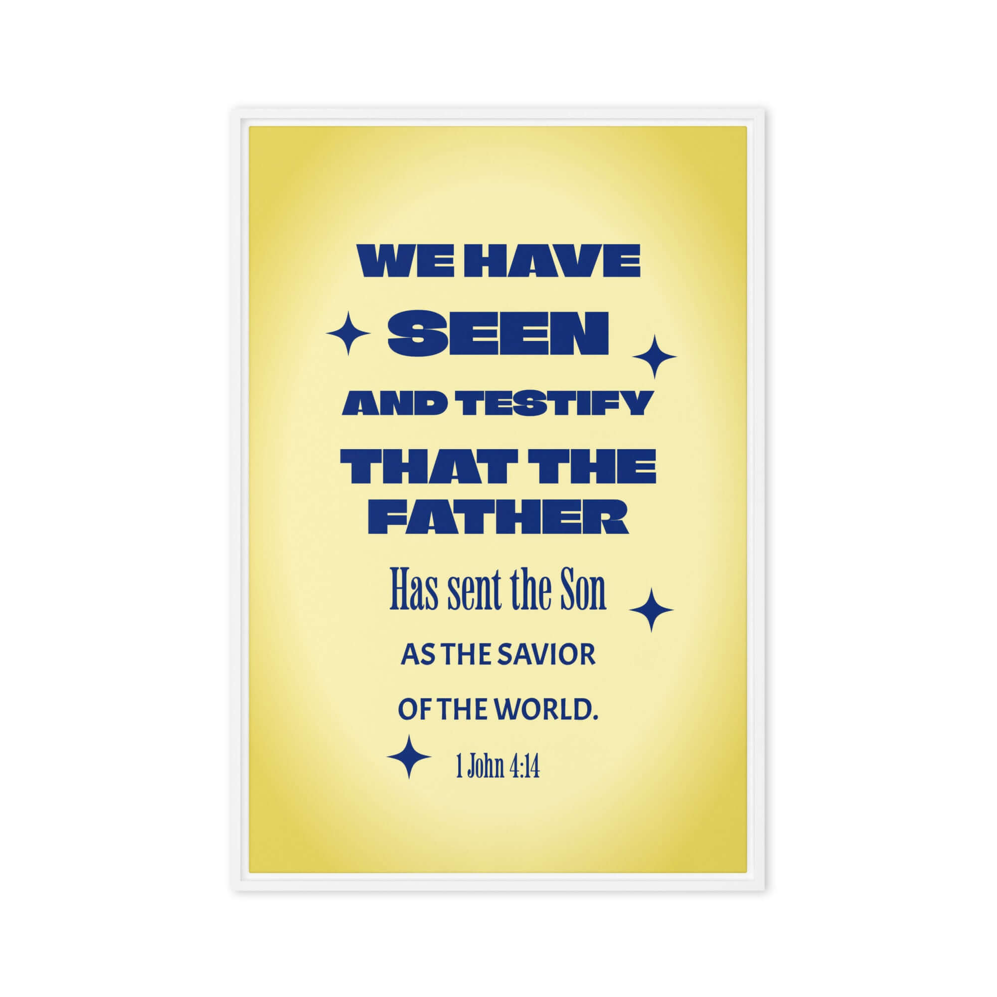 1 John 4:14 Bible Verse, Savior of the world Framed Canvas Print Wall Art White 24″×36″