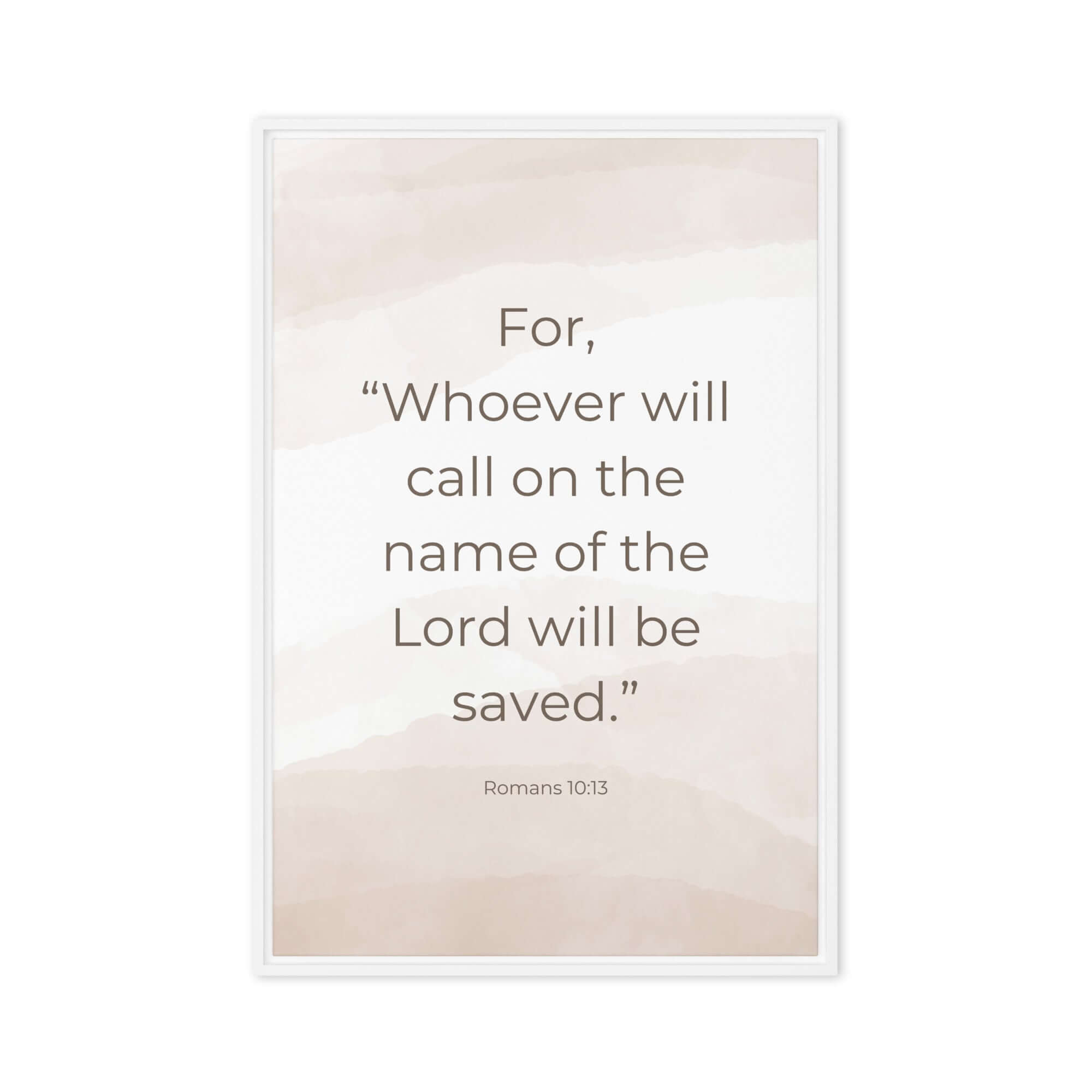 Romans 10:13 Bible Verse, the name Framed Canvas Print Wall Art White 24″×36″