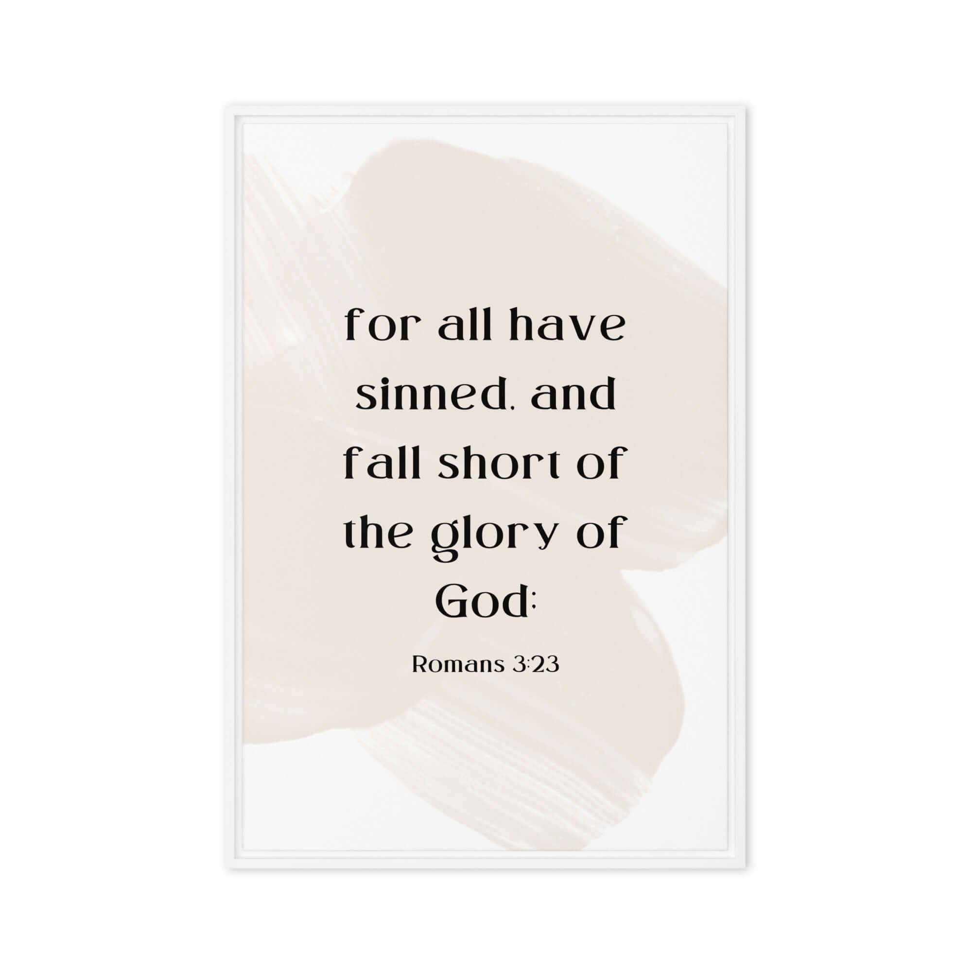 Romans 3:23 Bible Verse, fall short Framed Canvas Print Wall Art White 24″×36″