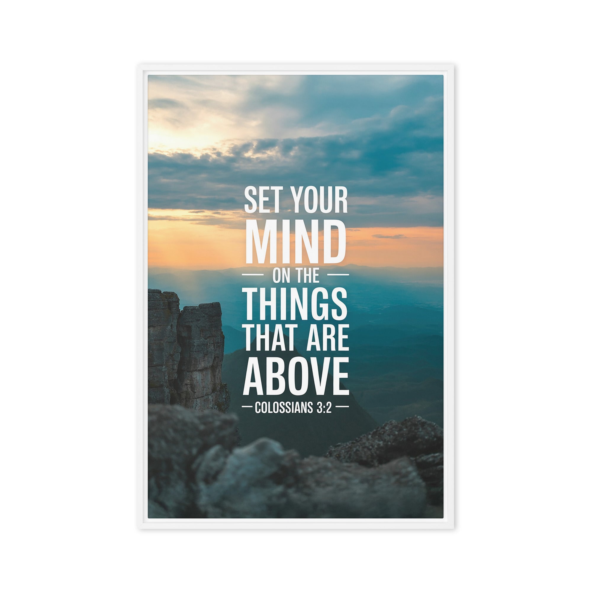 Colossians 3:2 Bible Verse on the Framed Canvas White 24″×36″