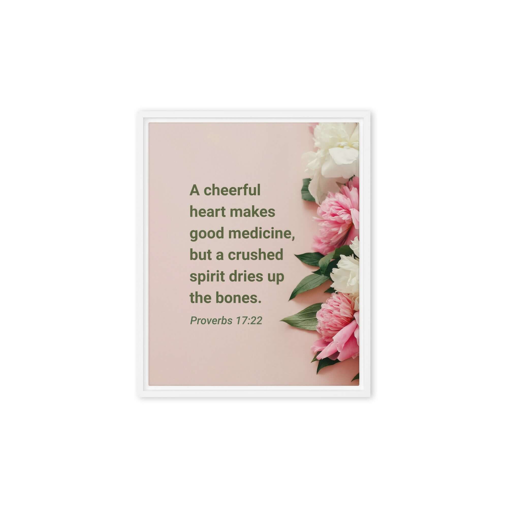 Proverbs 17:22 Bible Verse, good medicine Framed Canvas Print Wall Art White 8″×10″