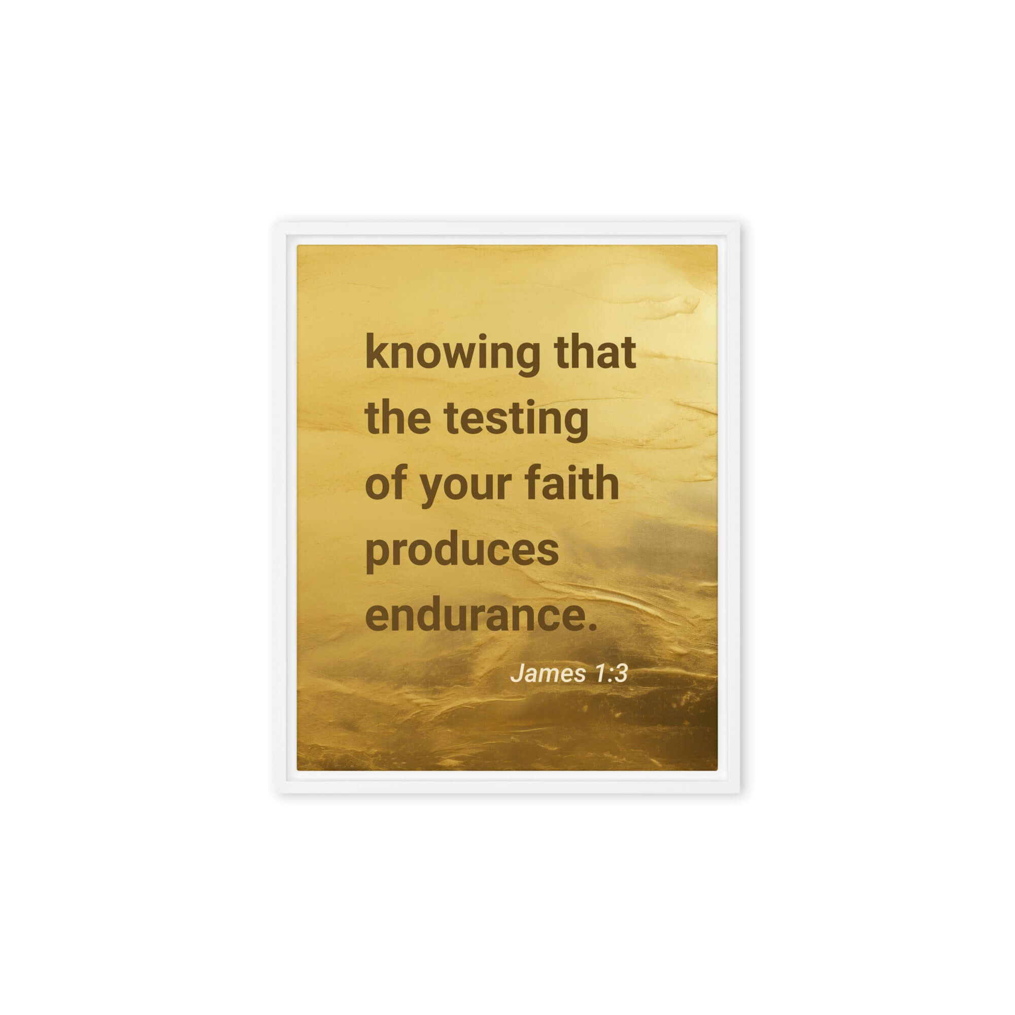 James 1:3 Bible Verse, testing of your faith Framed Canvas Print Wall Art White 8″×10″