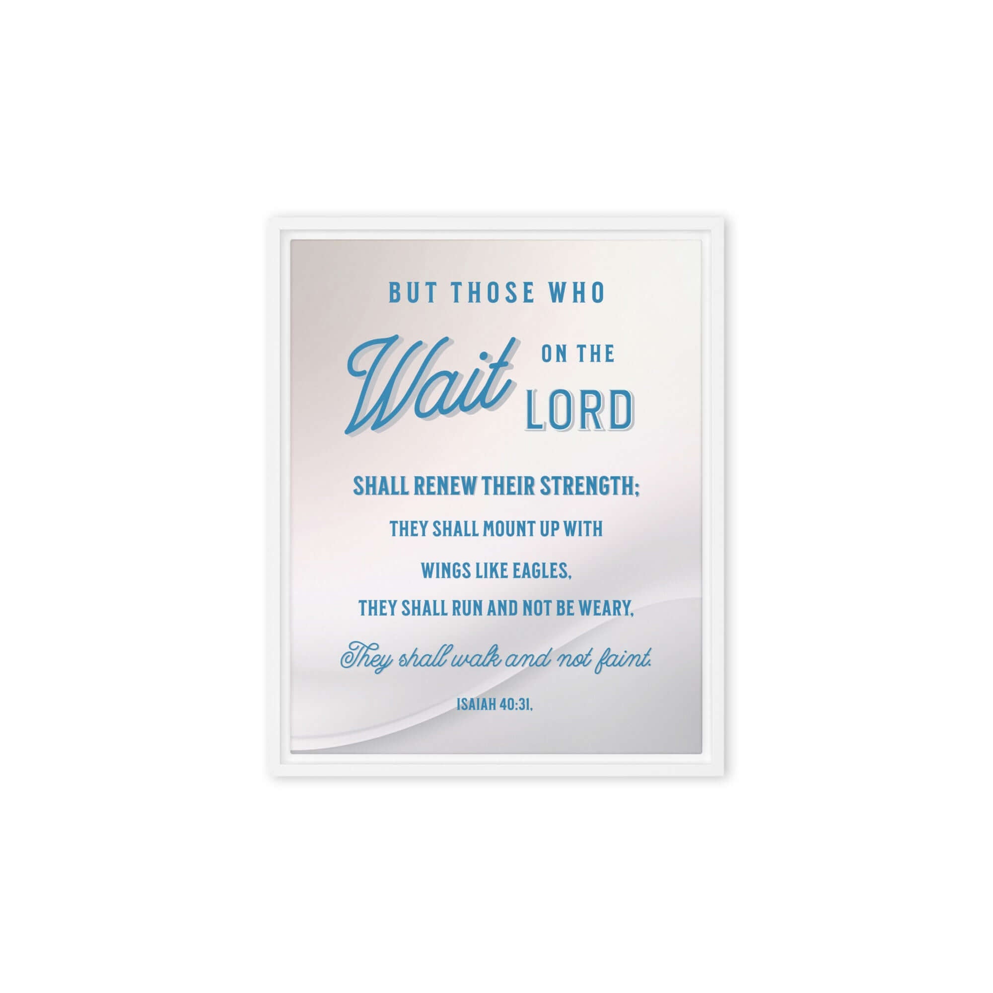 Isaiah 40:31 Bible Verse, Wings like Eagles Framed Canvas Print Wall Art White 8″×10″