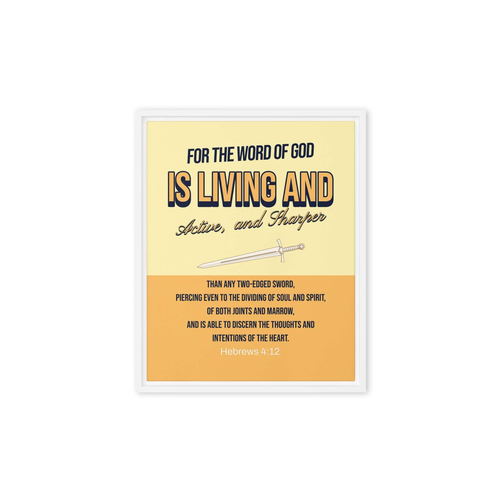 Hebrews 4:12 Bible Verse, living and active Framed Canvas Print Wall Art White 8″×10″