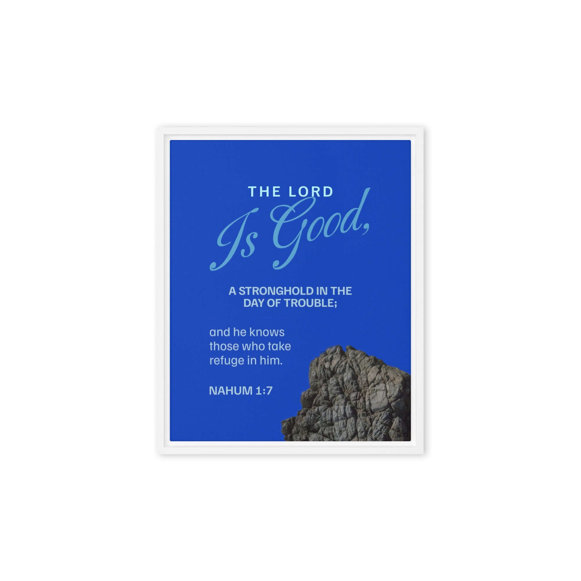 Nahum 1:7 Bible Verse, The LORD is a stronghold Framed Canvas Print Wall Art White 8″×10″
