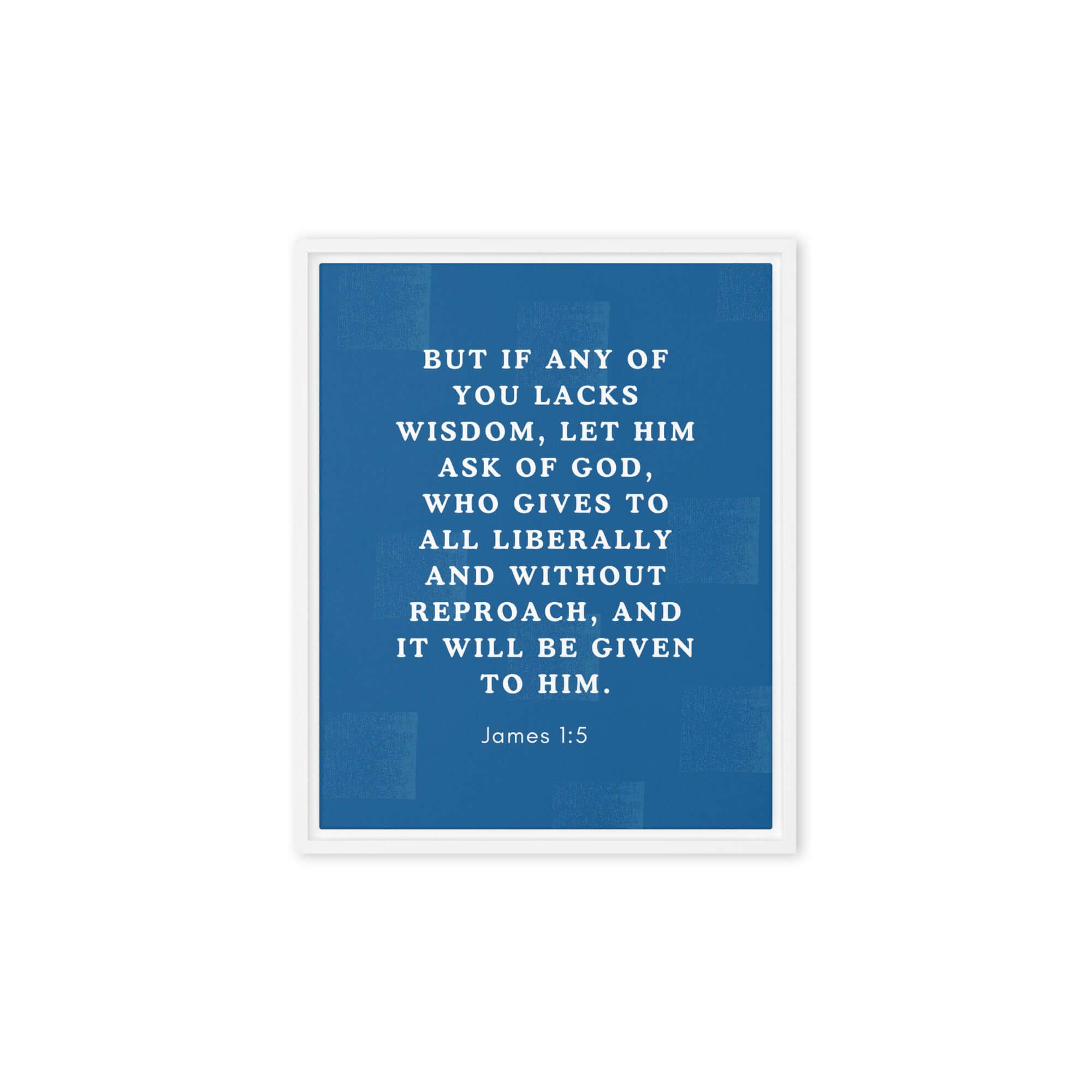 James 1:5 Bible Verse, gives to all Framed Canvas Print Wall Art White 8″×10″