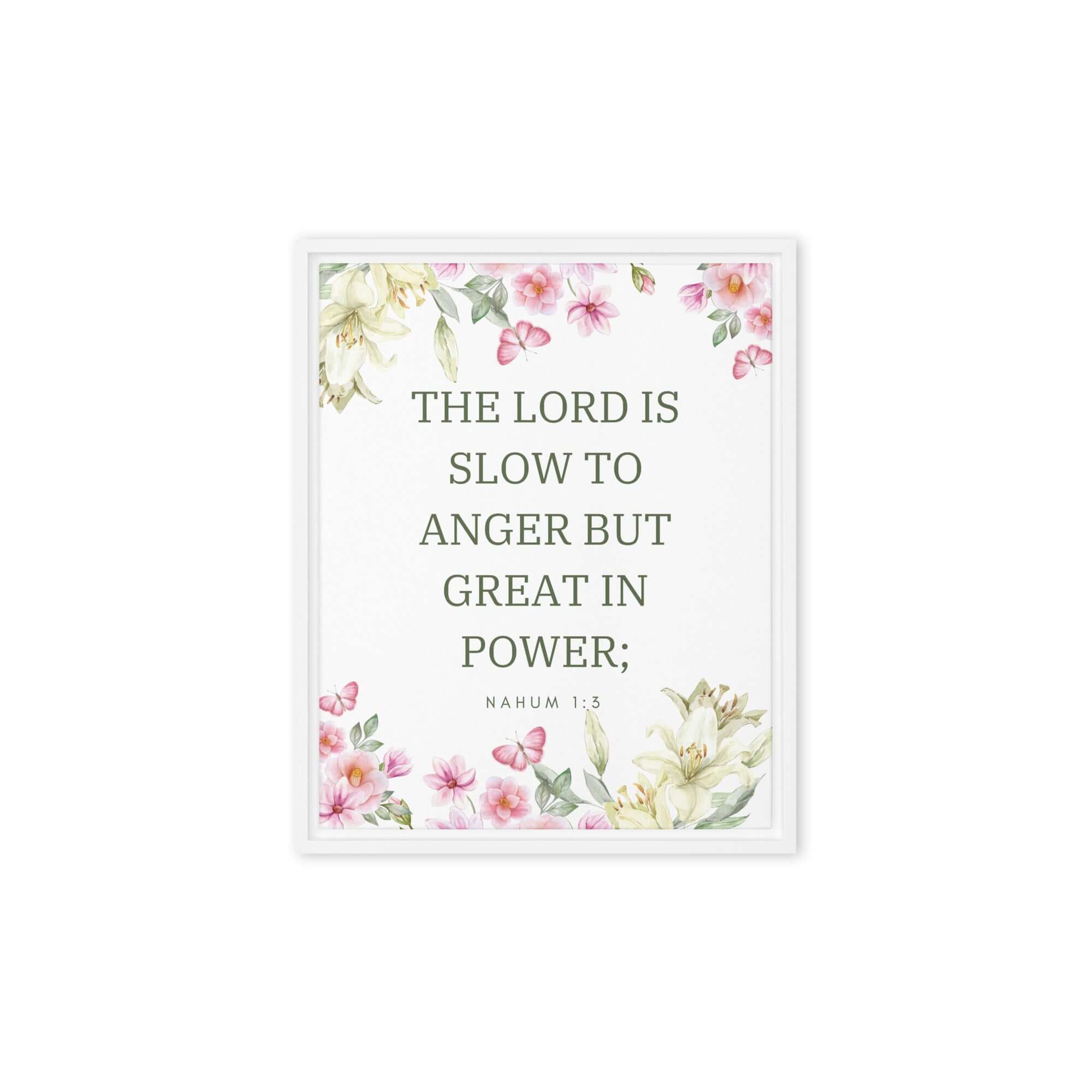 Nahum 1:3 Bible Verse, slow to anger Framed Canvas Print Wall Art White 8″×10″