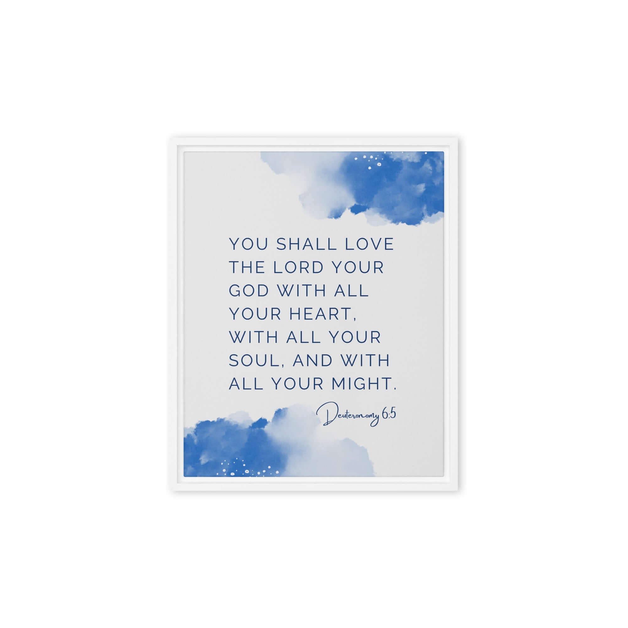 Deuteronomy 6:5 Bible Verse, your God Framed Canvas Print Wall Art White 8″×10″