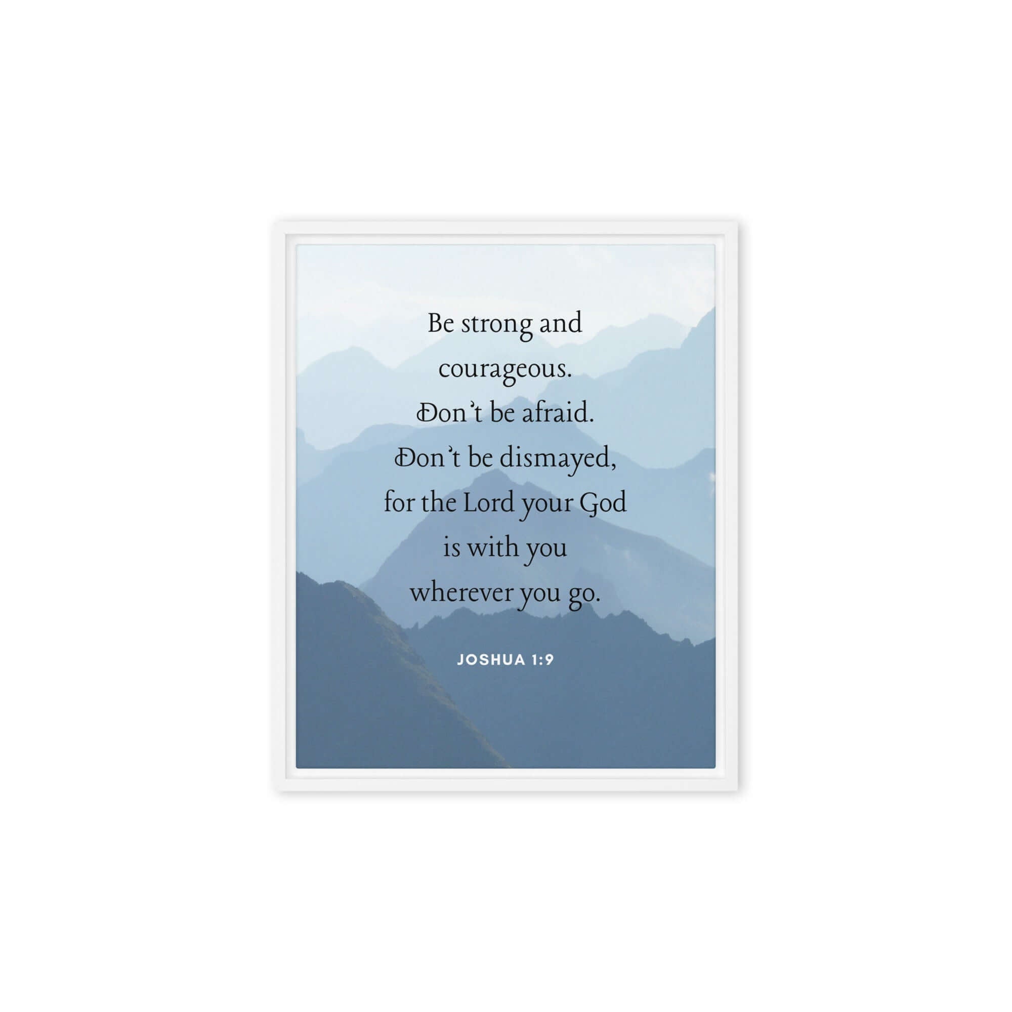 Joshua 1:9 Bible Verse, Courageous Framed Canvas Print Wall Art White 8″×10″