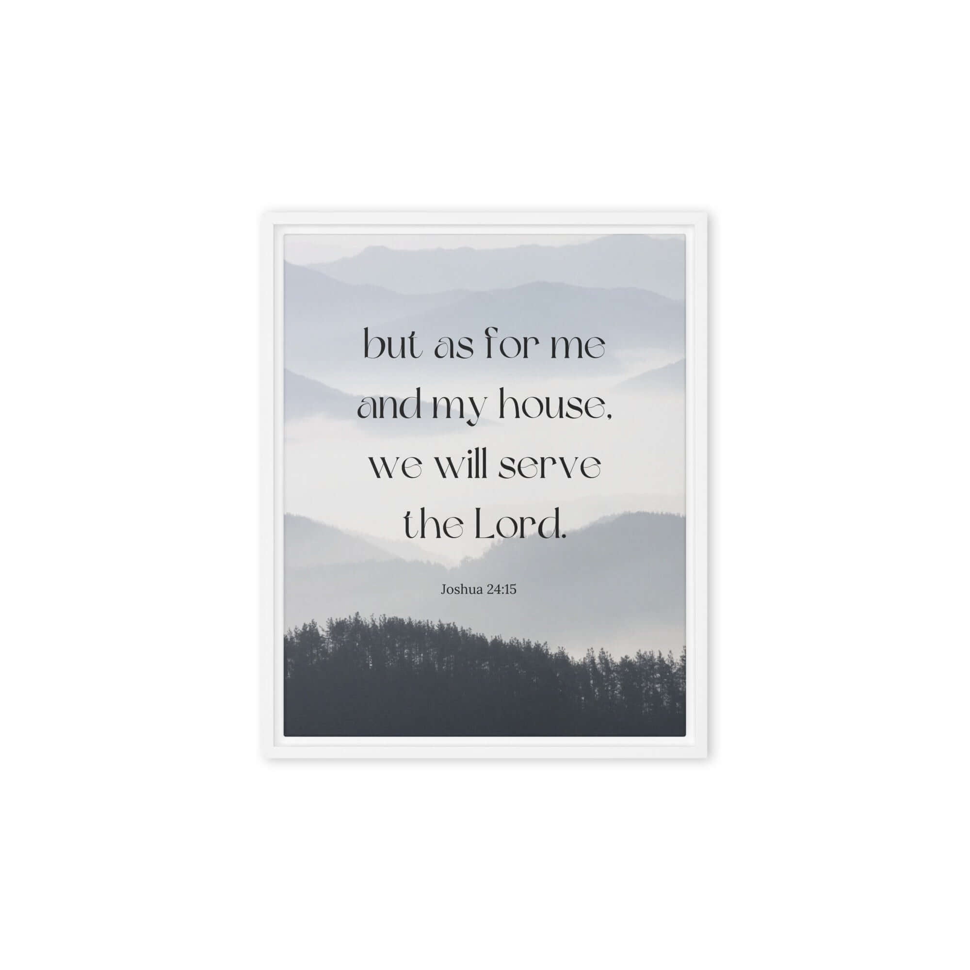 Joshua 24:15 Bible Verse, whom you Framed Canvas Print Wall Art White 8″×10″