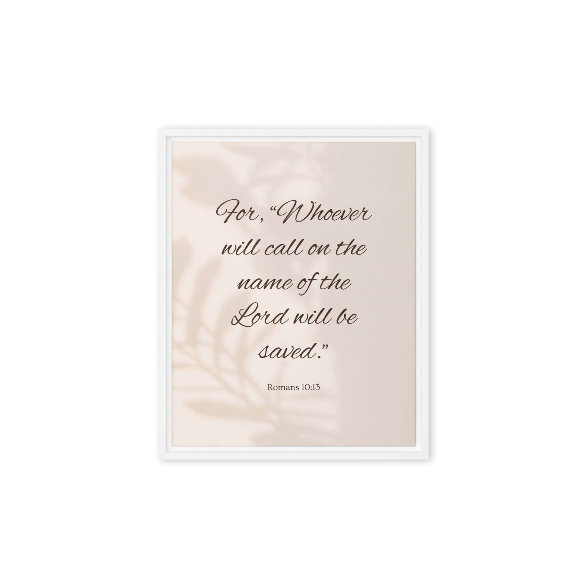 Romans 10:13 Bible Verse, Whoever Framed Canvas Print Wall Art White 8″×10″