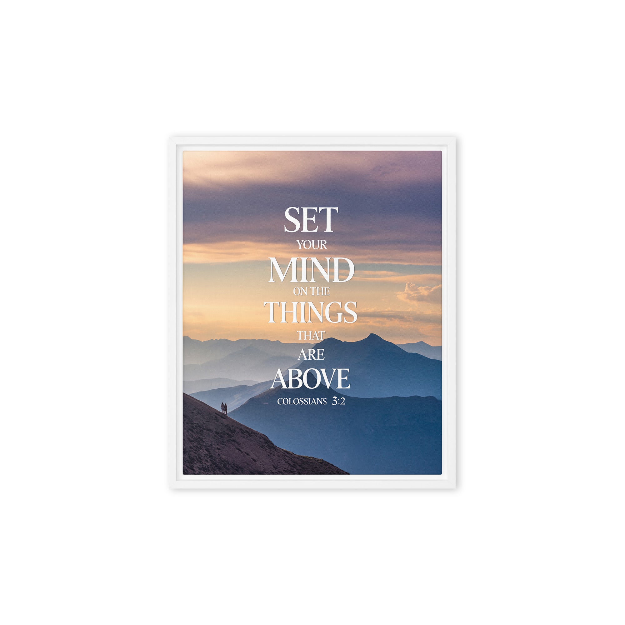 Colossians 3:2 Bible Verse things that Framed Canvas White 8″×10″
