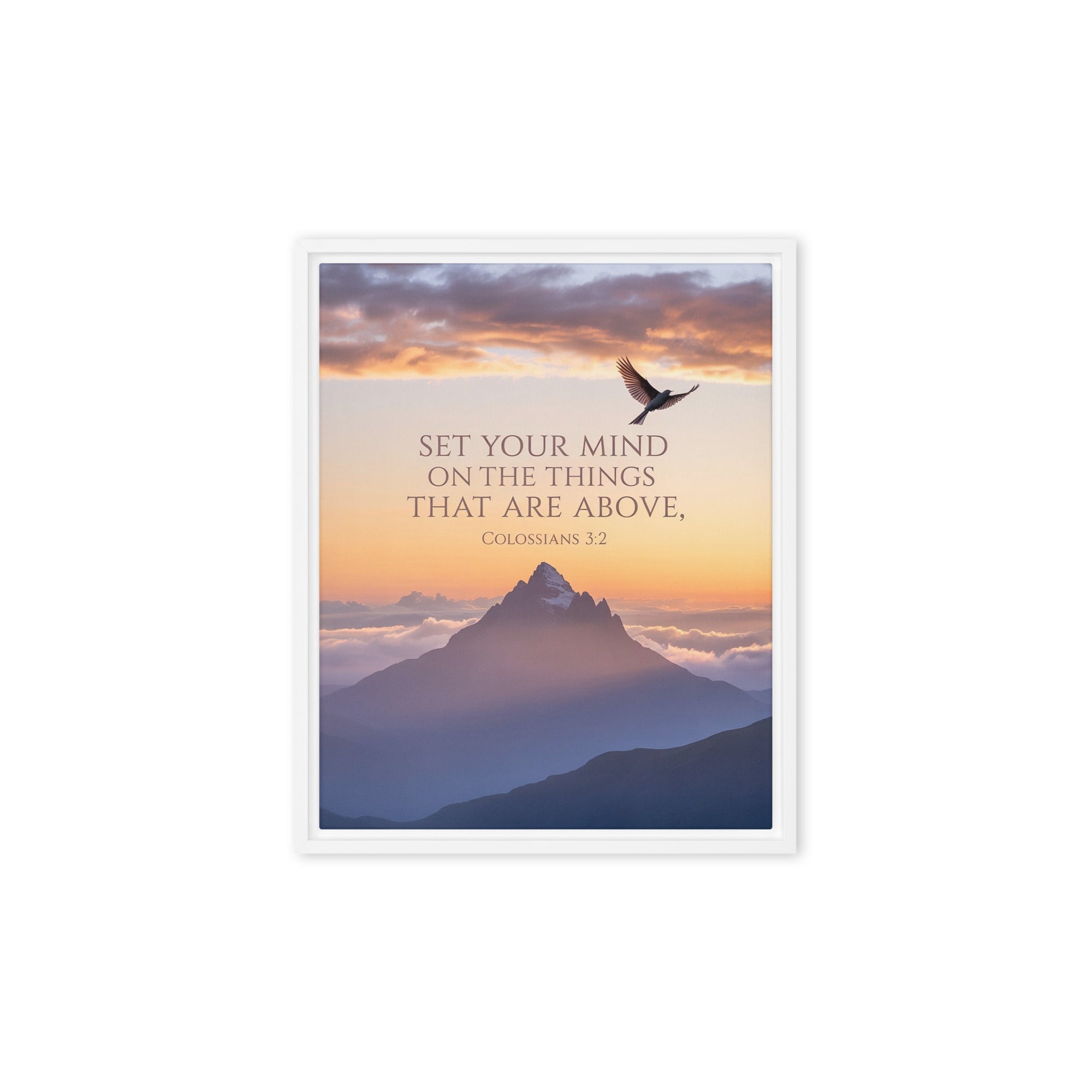 Colossians 3:2 Bible Verse are above Framed Canvas White 8″×10″